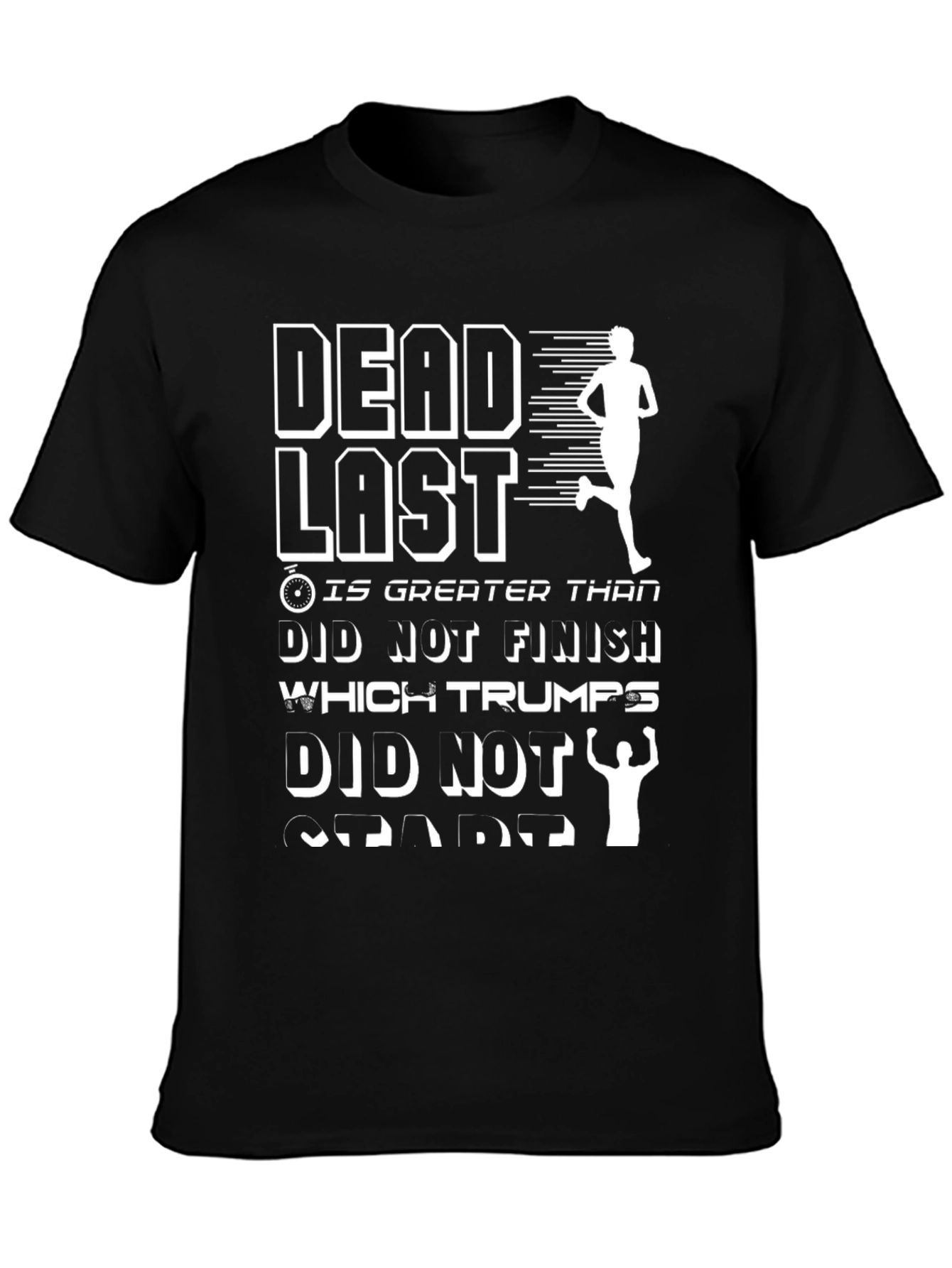 Black Dead Last T-Shirt Funny Running Shirt view 3