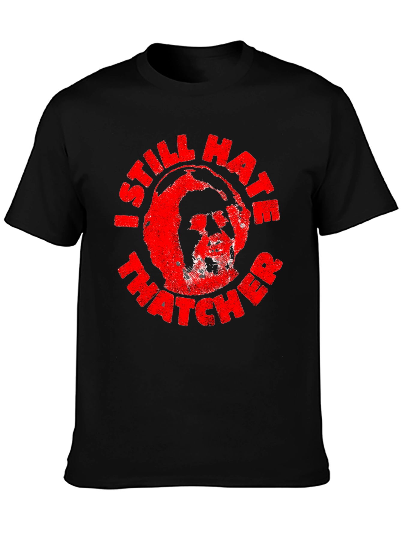 Black I Still Hate Thatcher Graphic Tee - Political Statement Shirt view 3