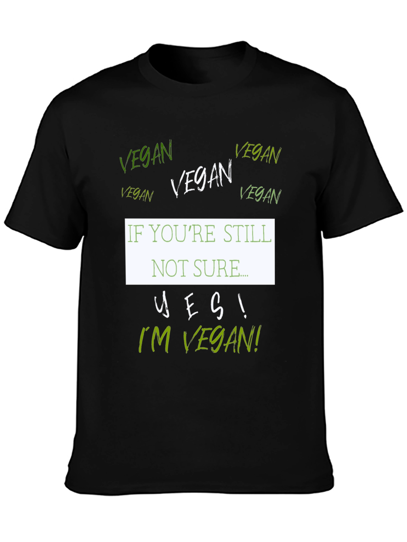 Black Vegan T-Shirt - "If You're Still Not Sure..." view 3