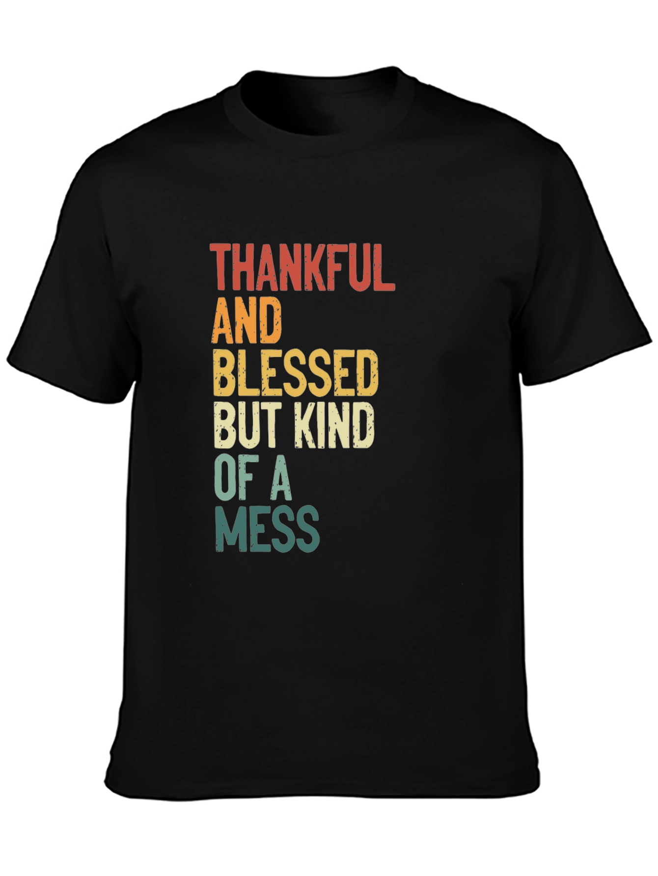 Black Thankful Blessed Kind Mess T-Shirt - Soft Cotton Blend view 3