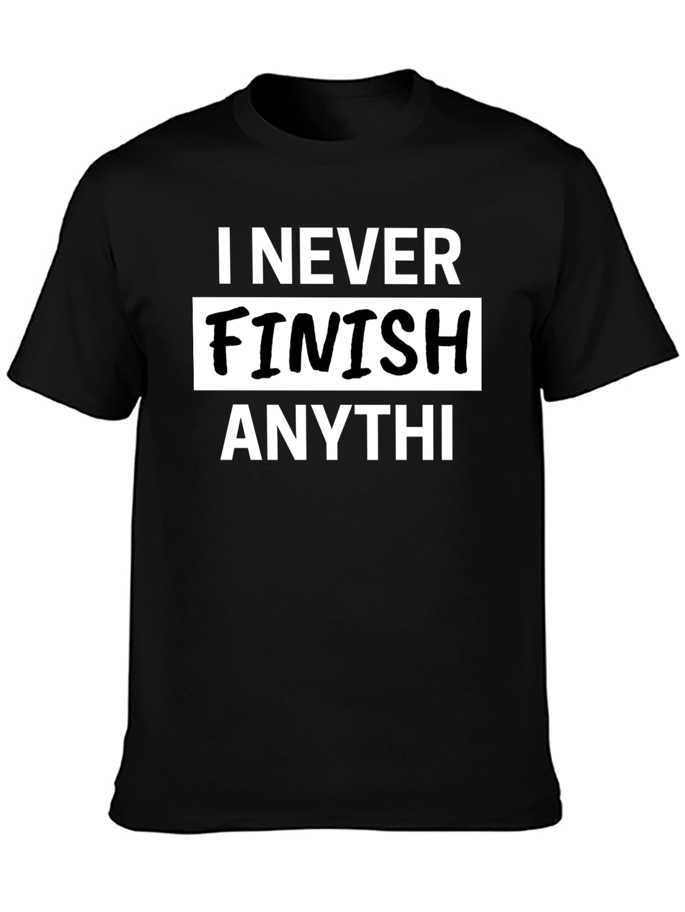 Black I Never Finish Anything Men's Graphic T-Shirt view 3
