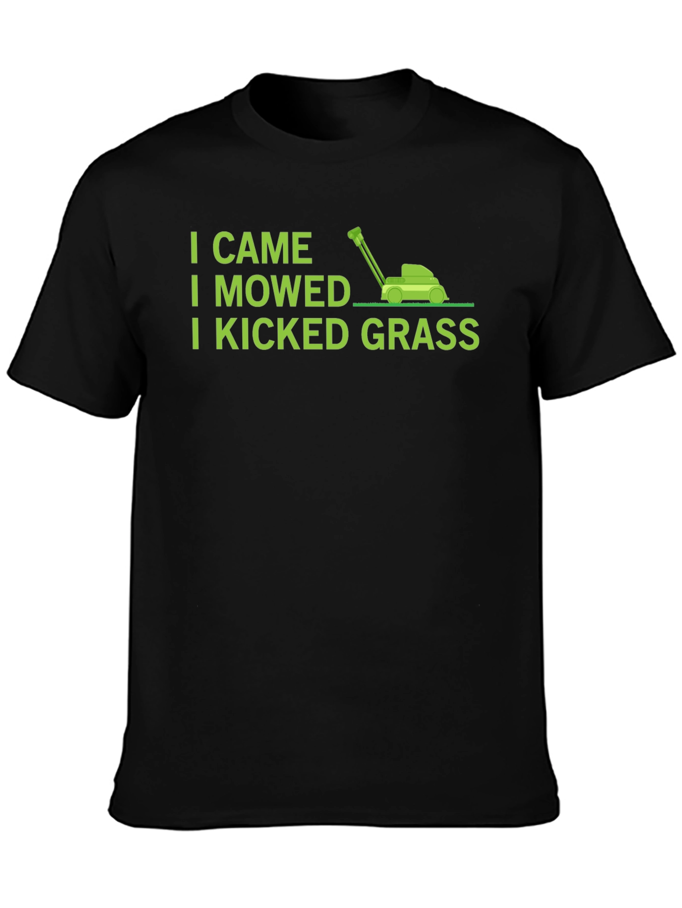 Black I Came I Mowed I Kicked Grass T-Shirt view 3