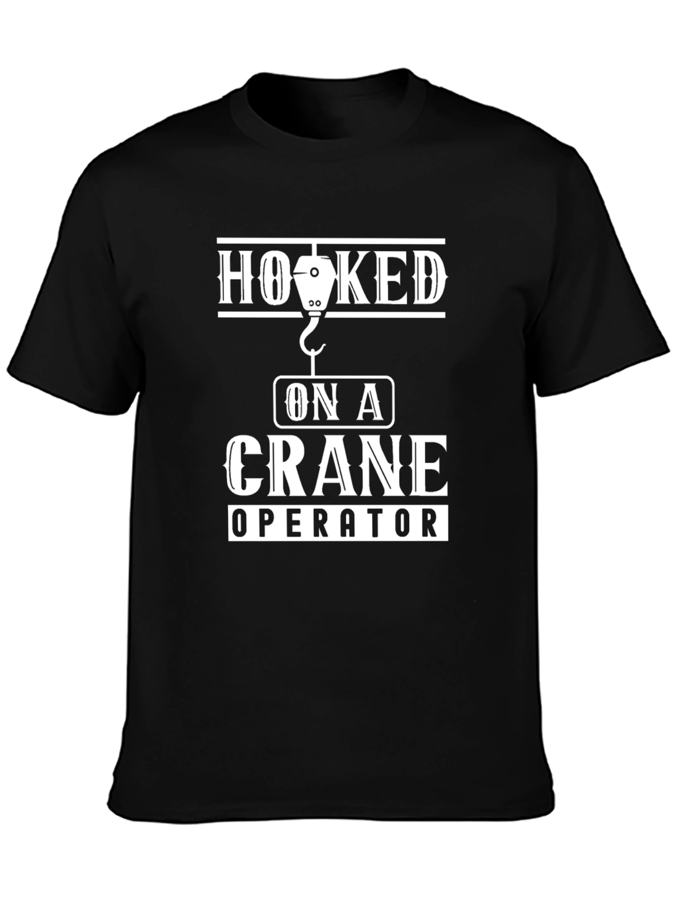 Black Hooked on a Crane Operator Black T-Shirt view 3