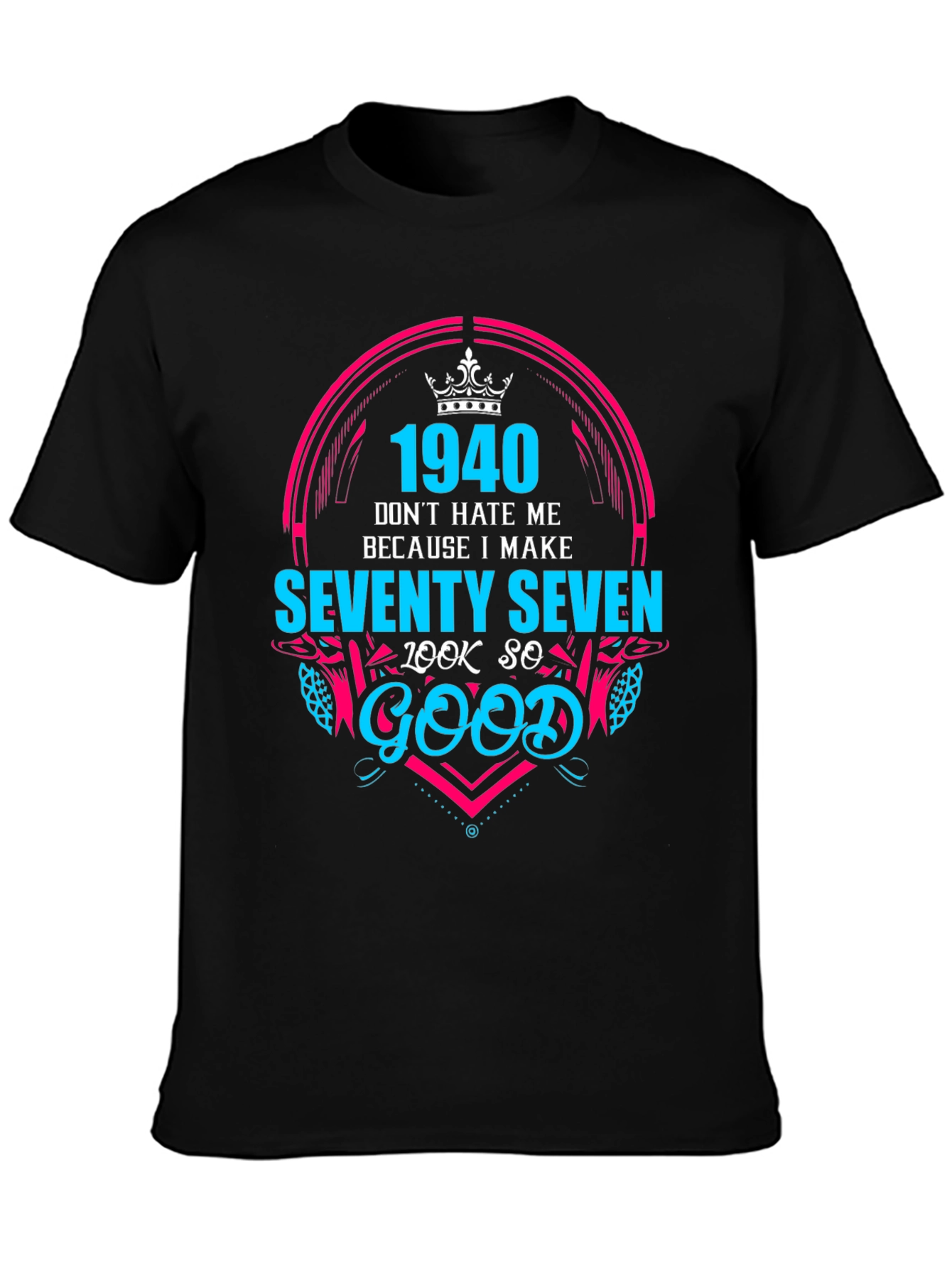 Black 1940 Seventy Seven Look So Good T-Shirt view 3