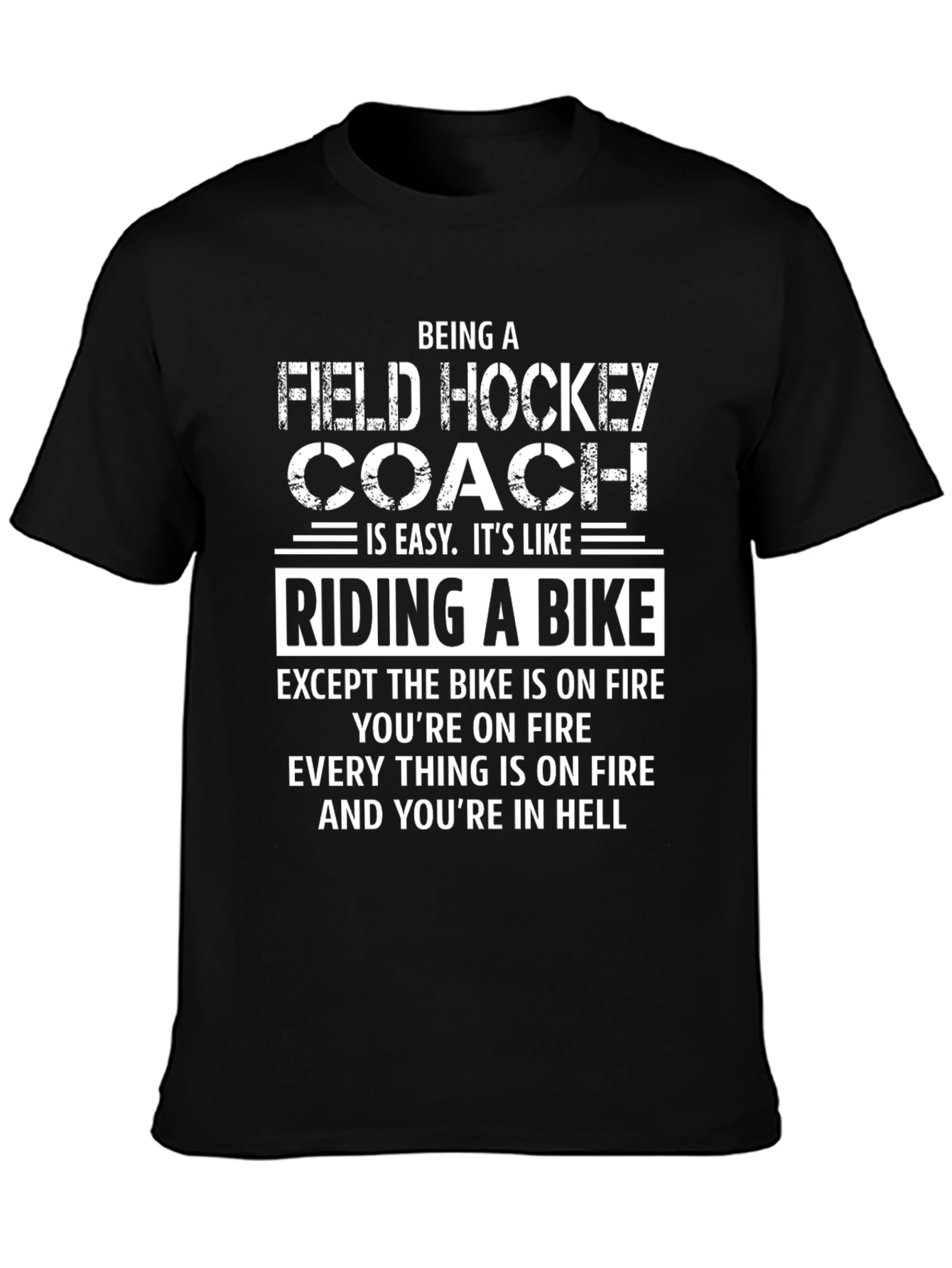 Black Field Hockey Coach T-Shirt - Riding A Bike in Hell view 3