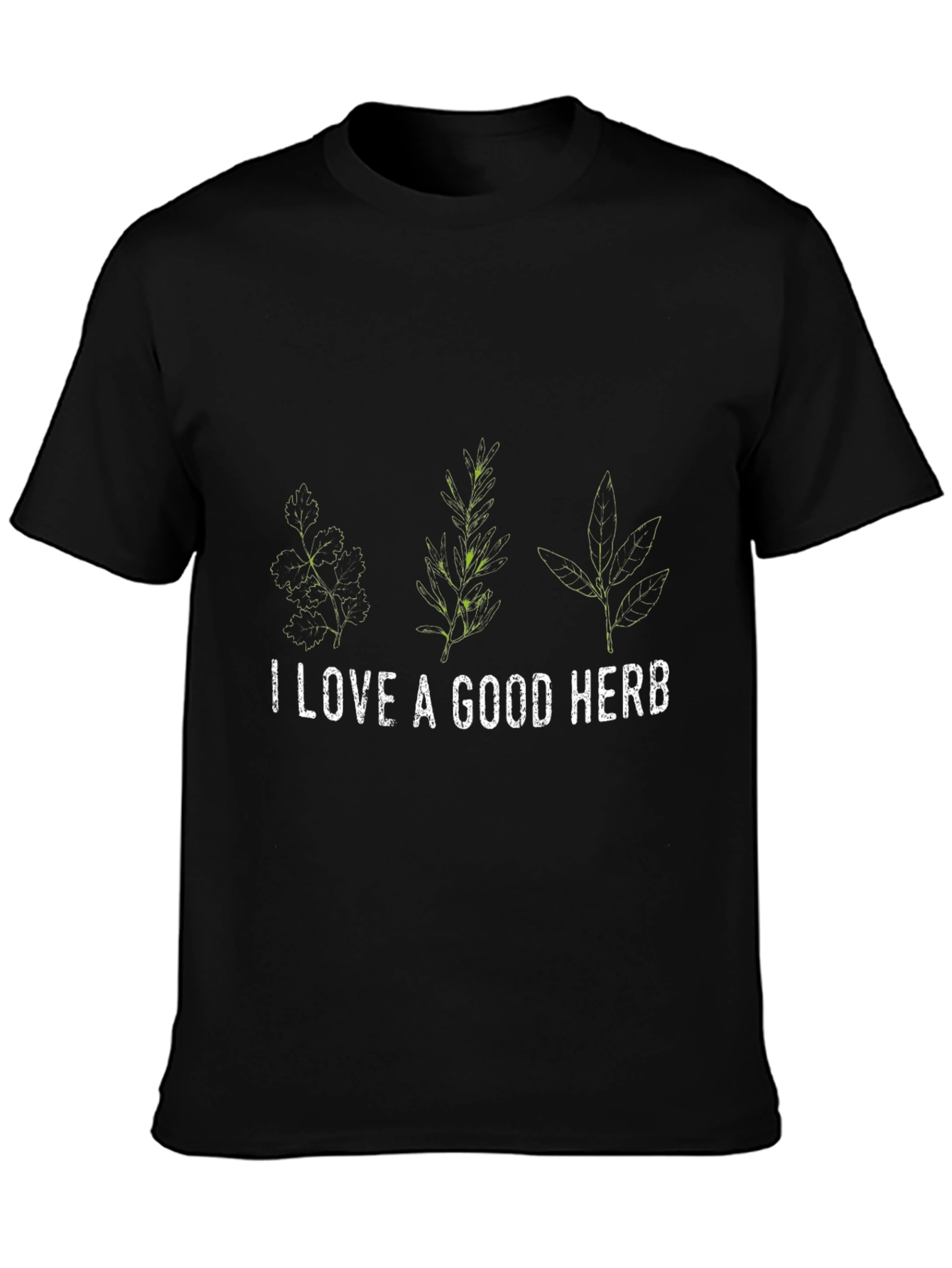 I Love A Good Herb T-Shirt - 3