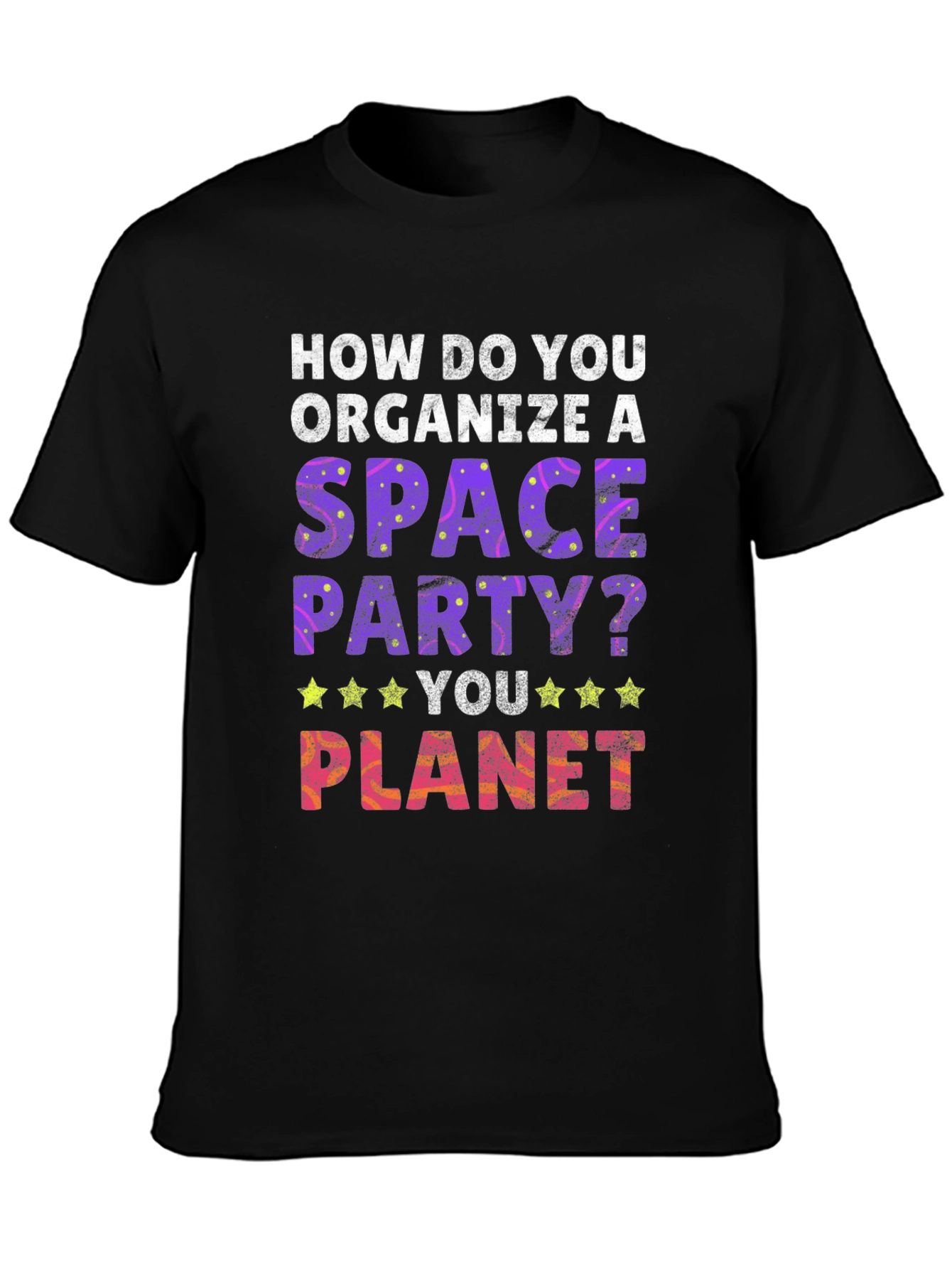 Black Space Party T-Shirt - You Planet! view 3