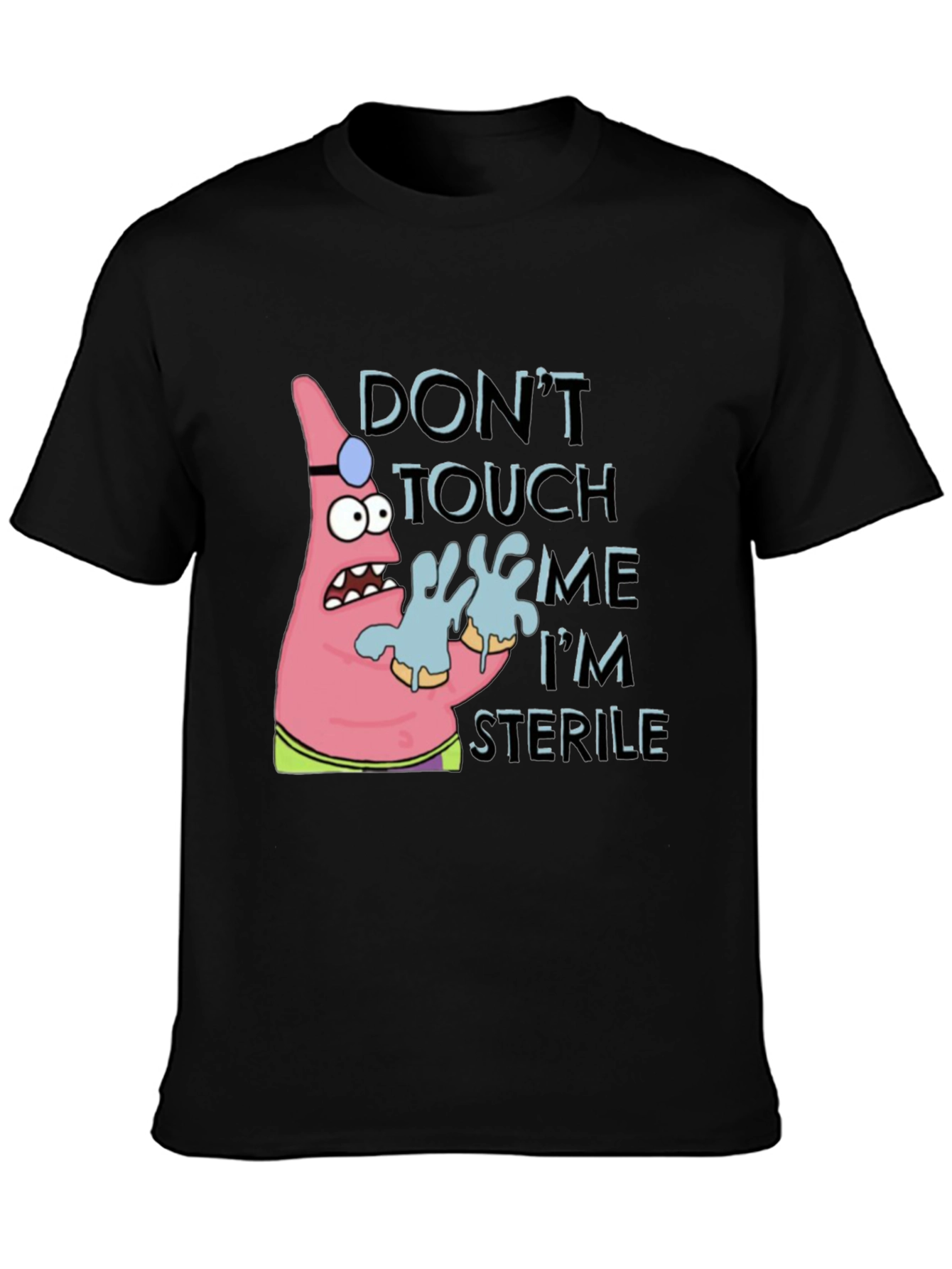 Black Don't Touch Me I'm Sterile T-Shirt view 3