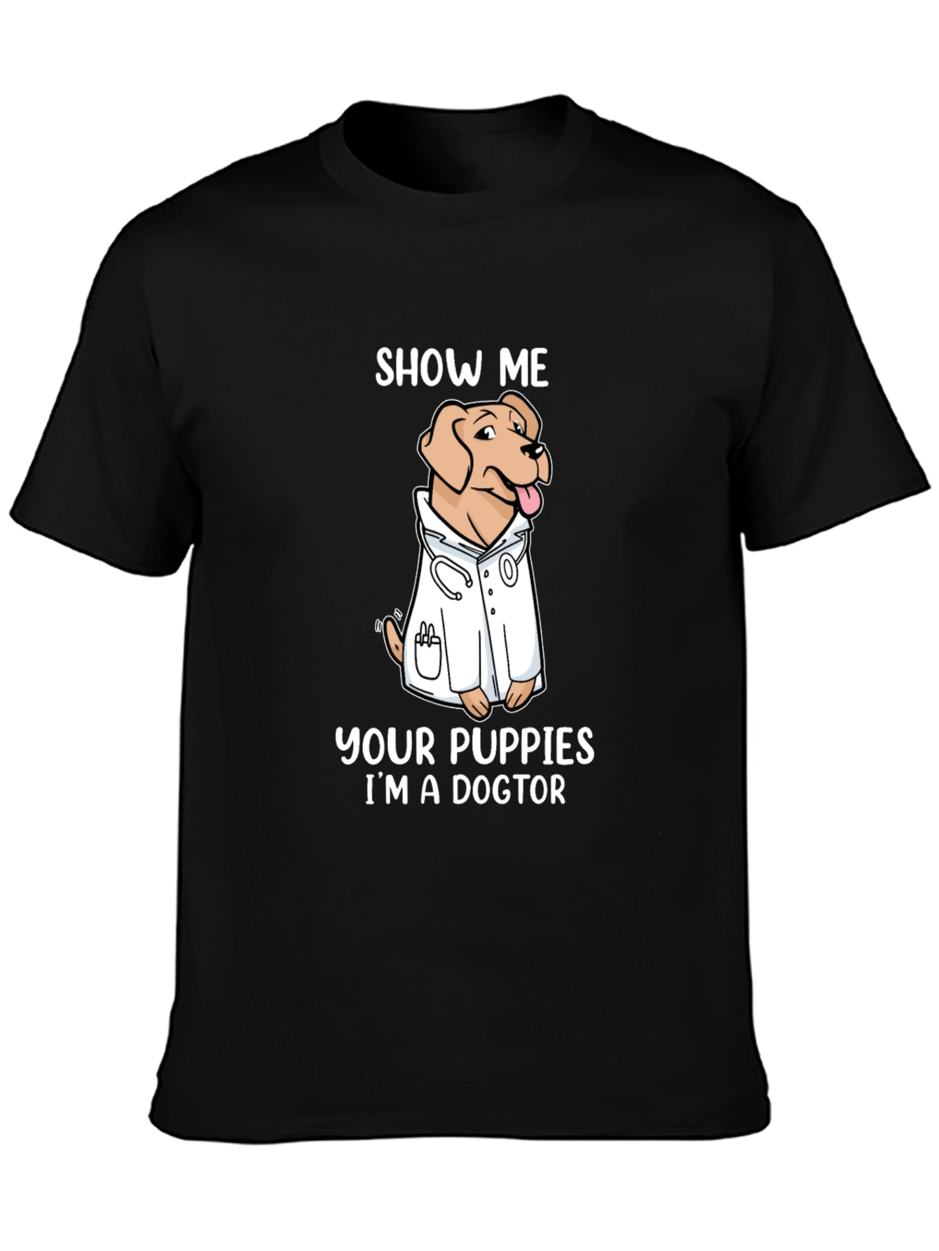 Black Show Me Your Puppies I'm A Doctor T-Shirt view 3