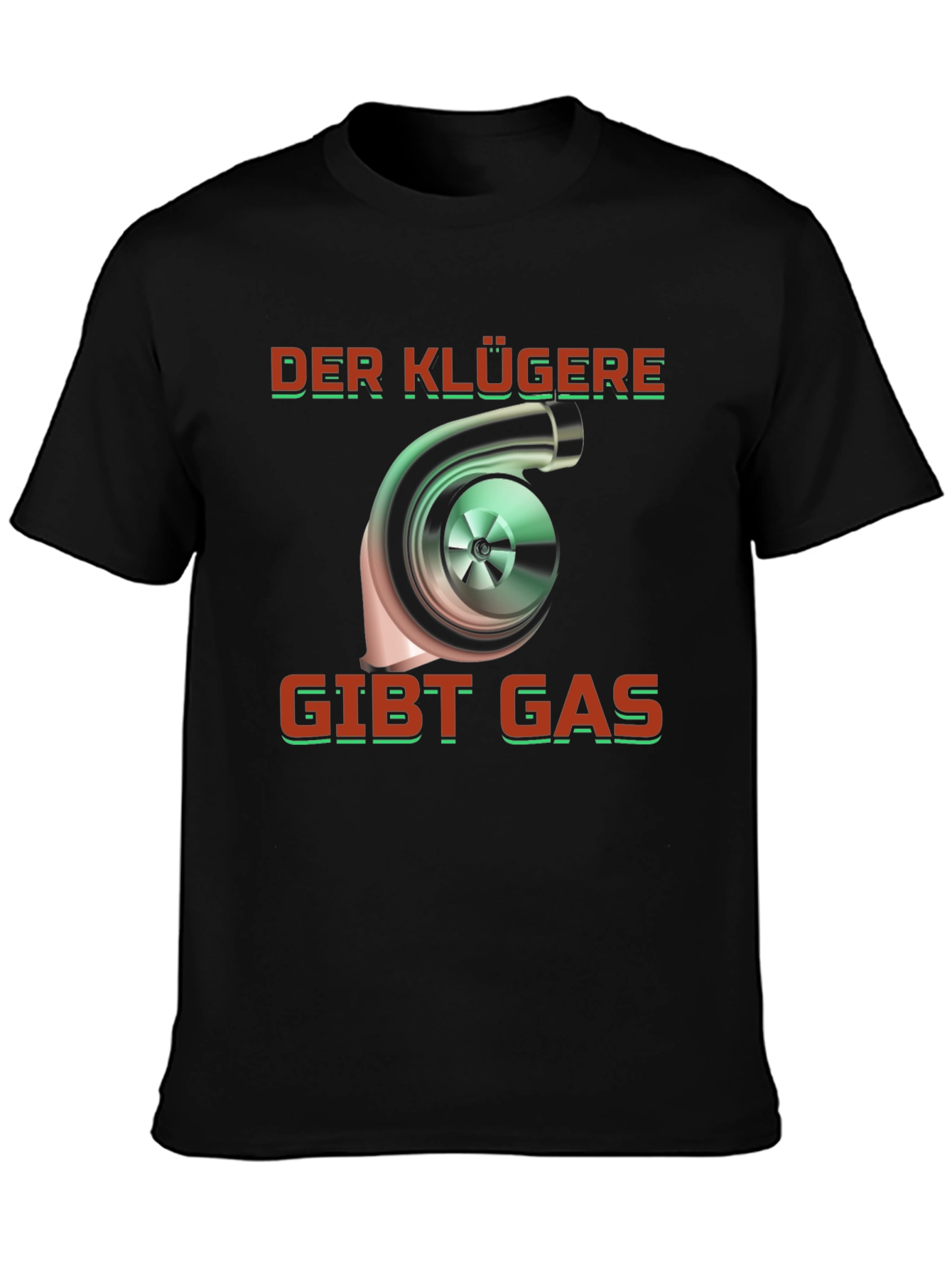 Black Der Klügere Gibt Gas Turbo T-Shirt view 3