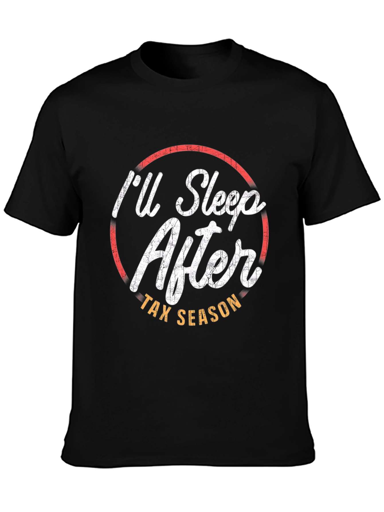 I'll Sleep After Tax Season T-Shirt - 3
