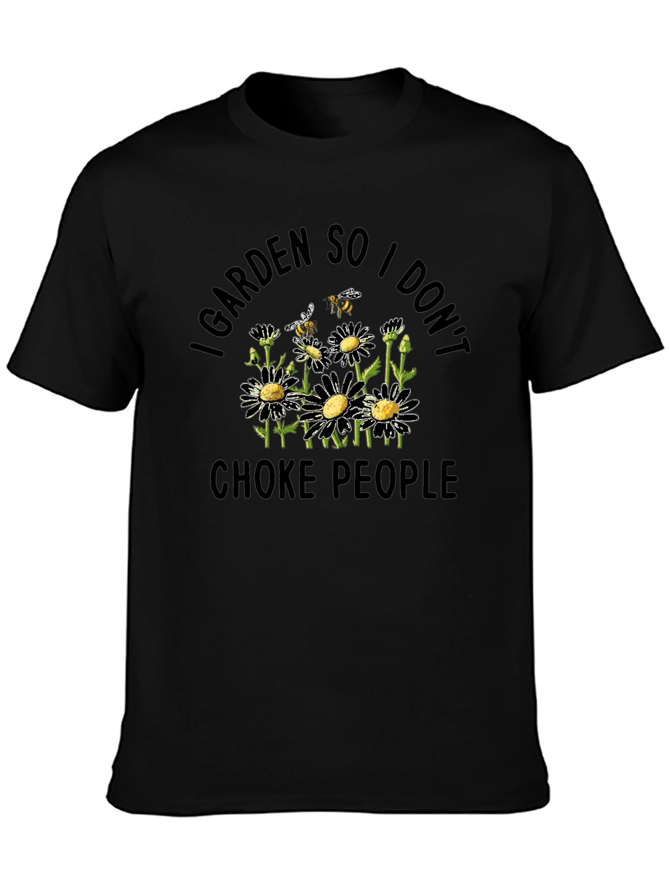 Black I Garden So I Don't Choke People T-Shirt view 3