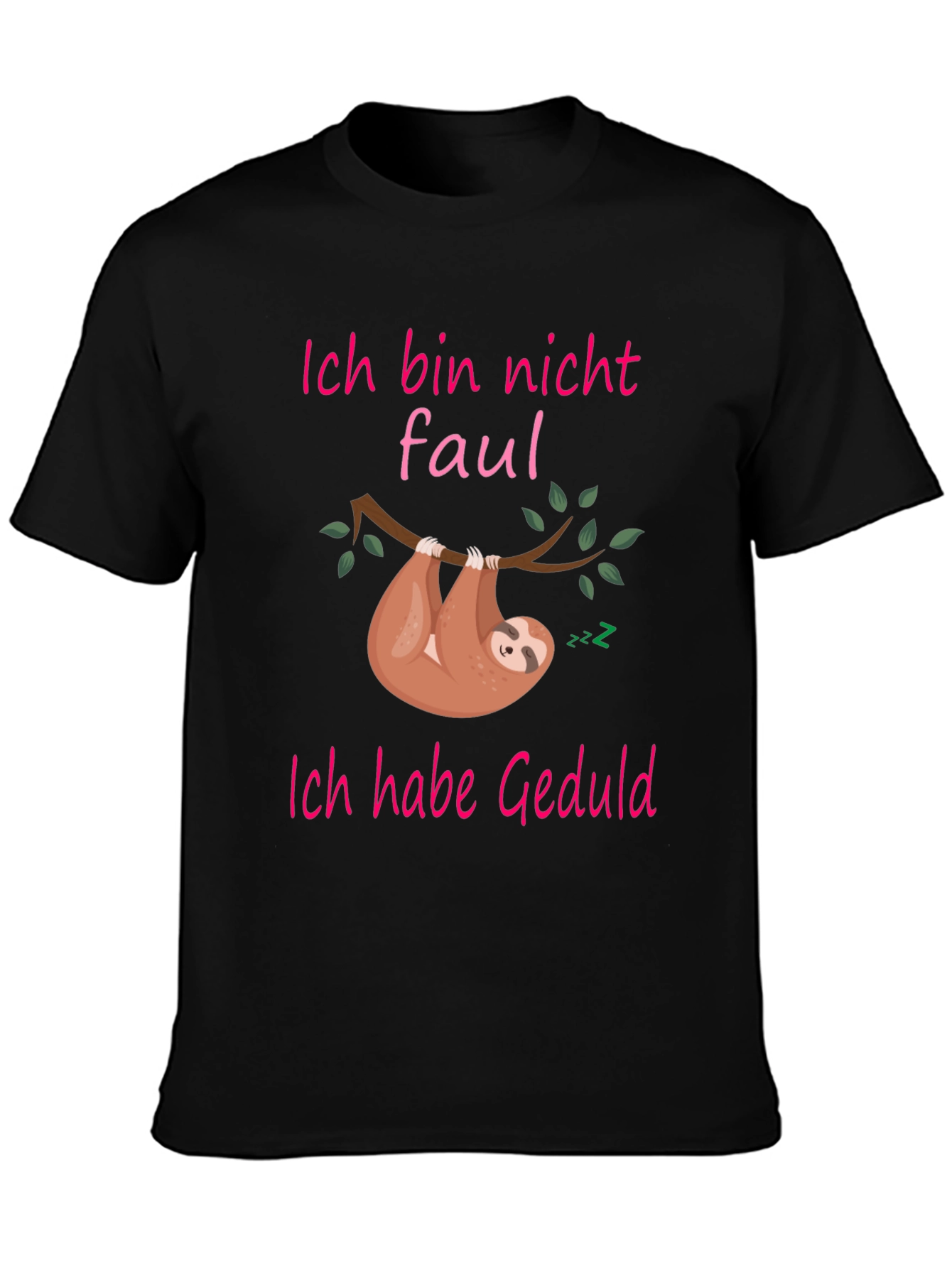 Funny Sloth Patience T-Shirt - "Ich bin nicht faul" - 3