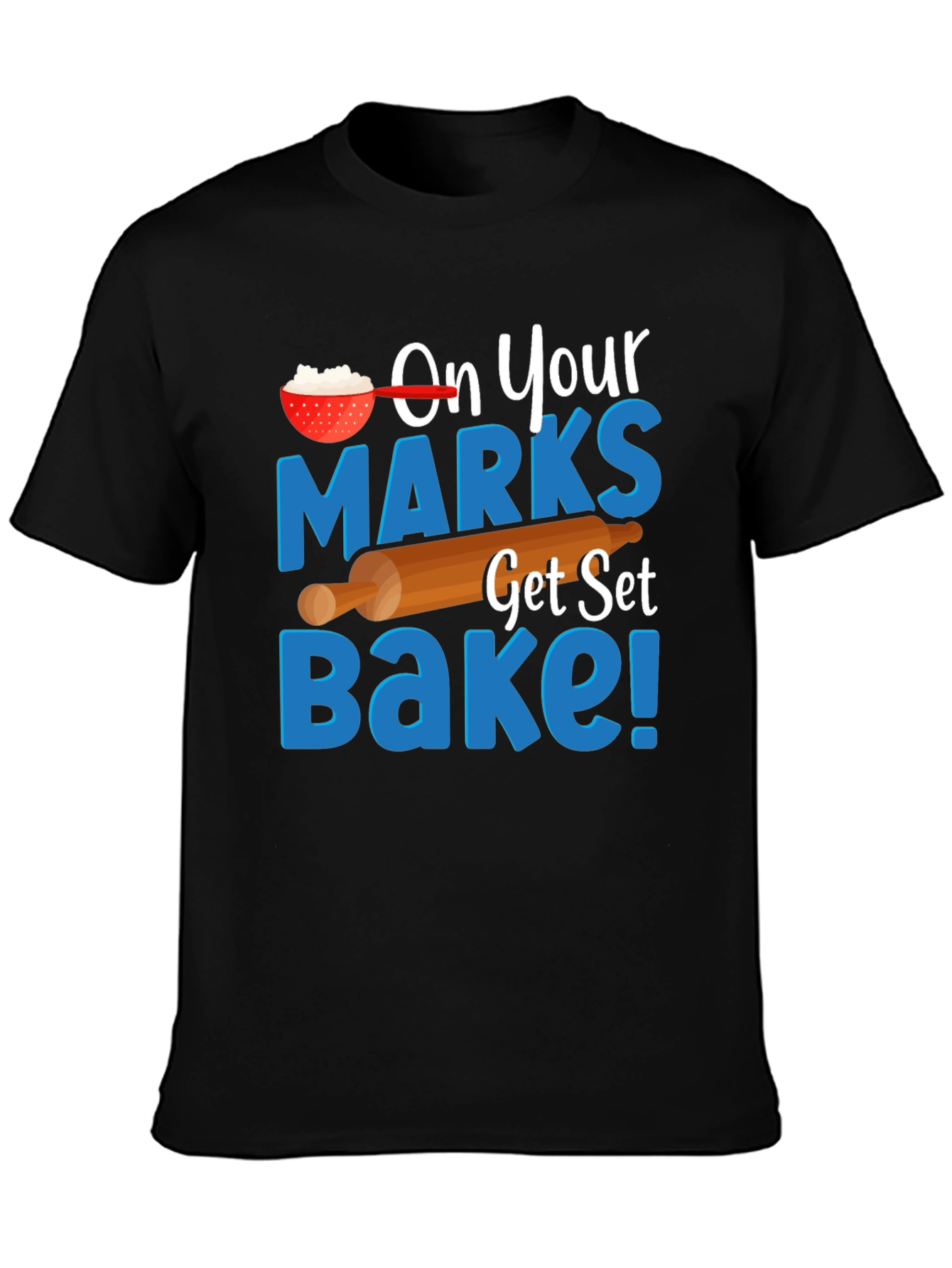 Black On Your Marks Get Set Bake! T-Shirt view 3