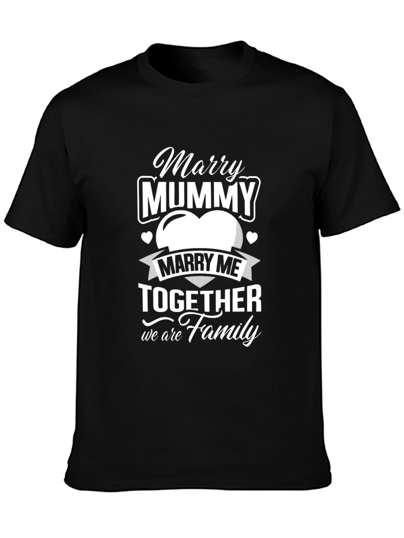 Black Marry Mummy, Together Family Black T-Shirt view 3