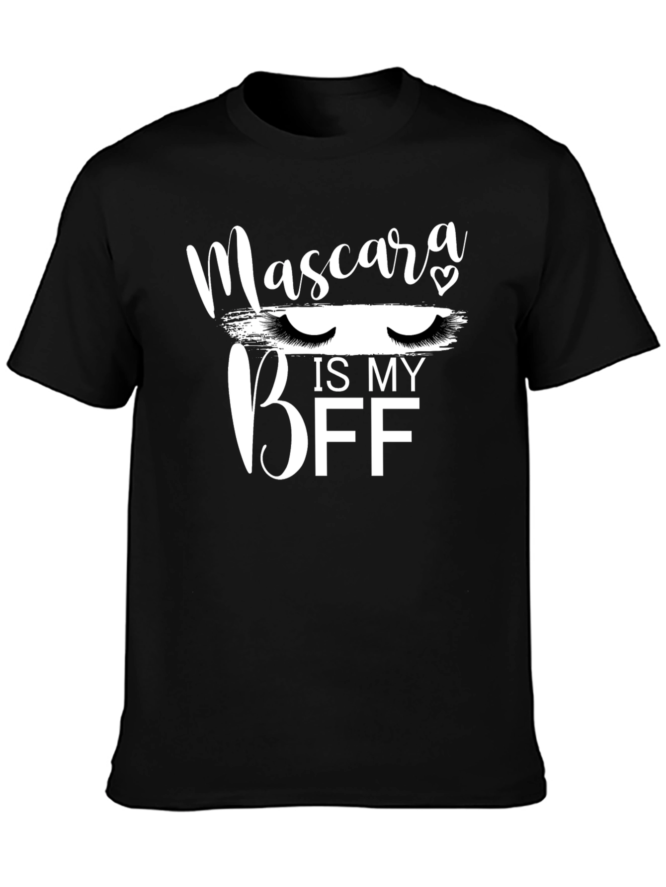 Black Mascara is my BFF Graphic T-Shirt view 3