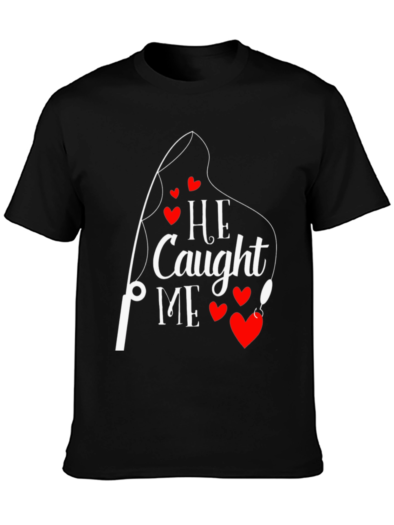 Black He Caught Me Fishing T-Shirt Valentine's Day Gift view 3