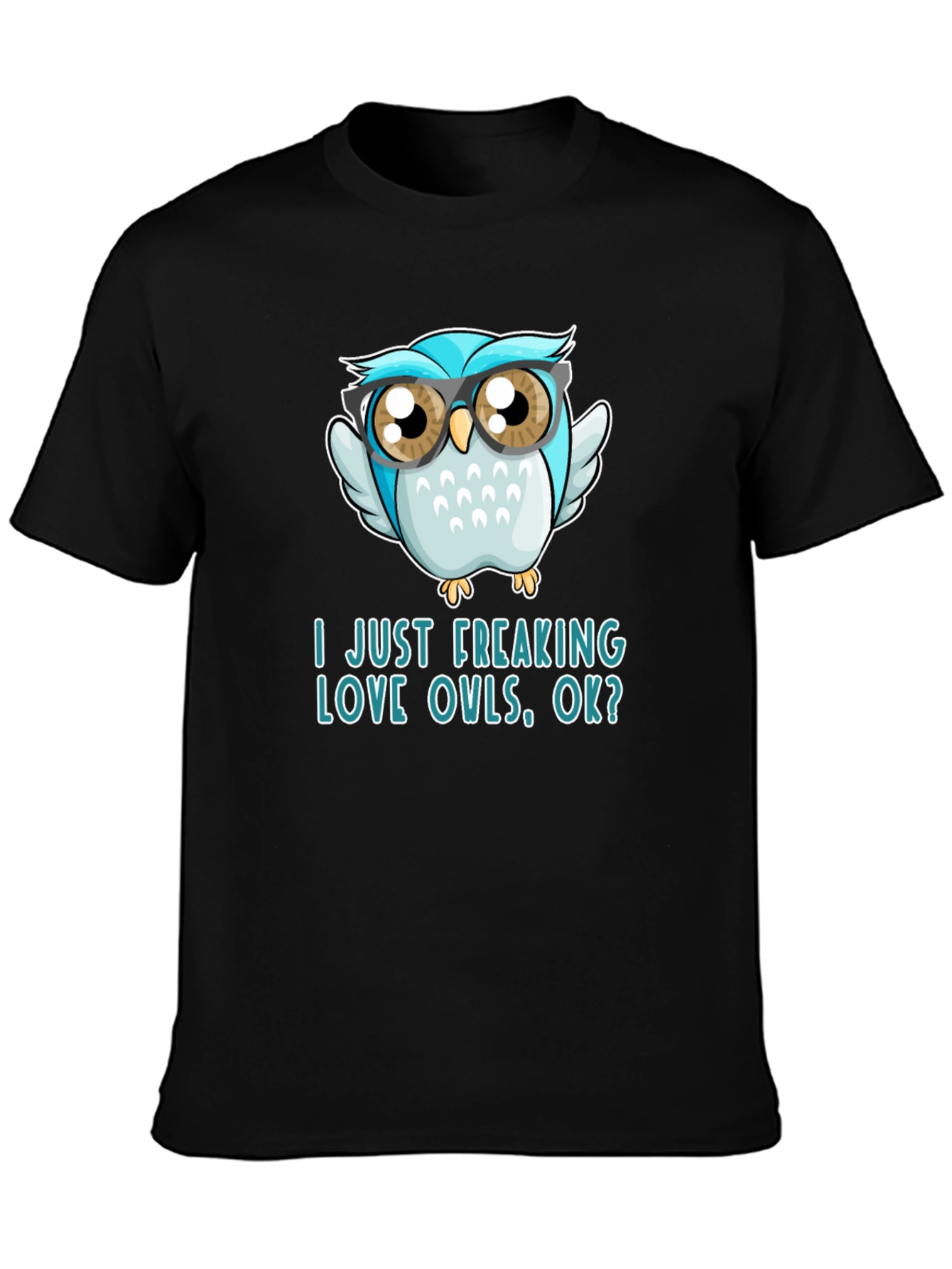Black Funny Owl Lover T-Shirt - I Just Freaking Love Owls Tee view 3