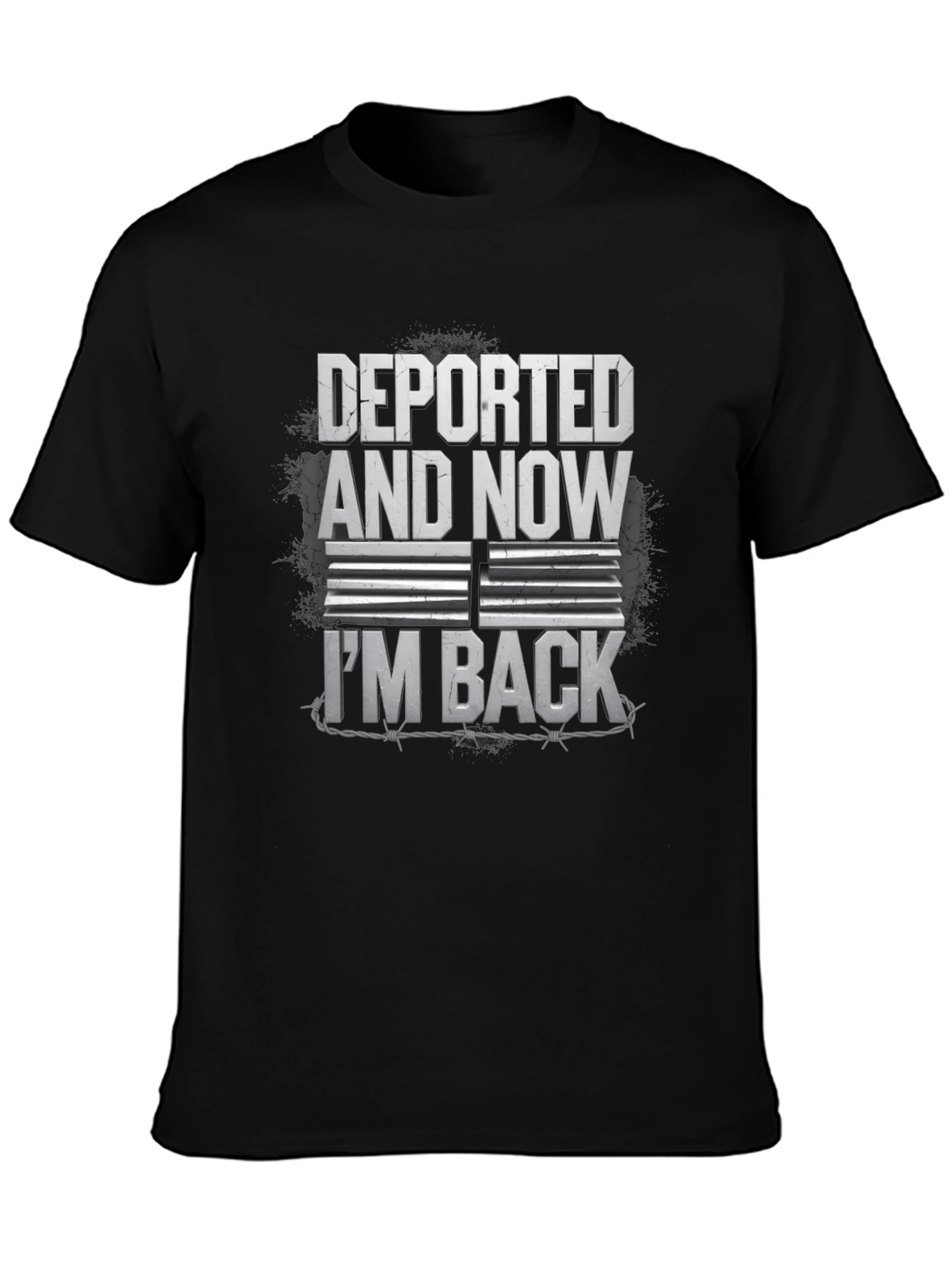 Deported & Now I'm Back Graphic T-Shirt - 3