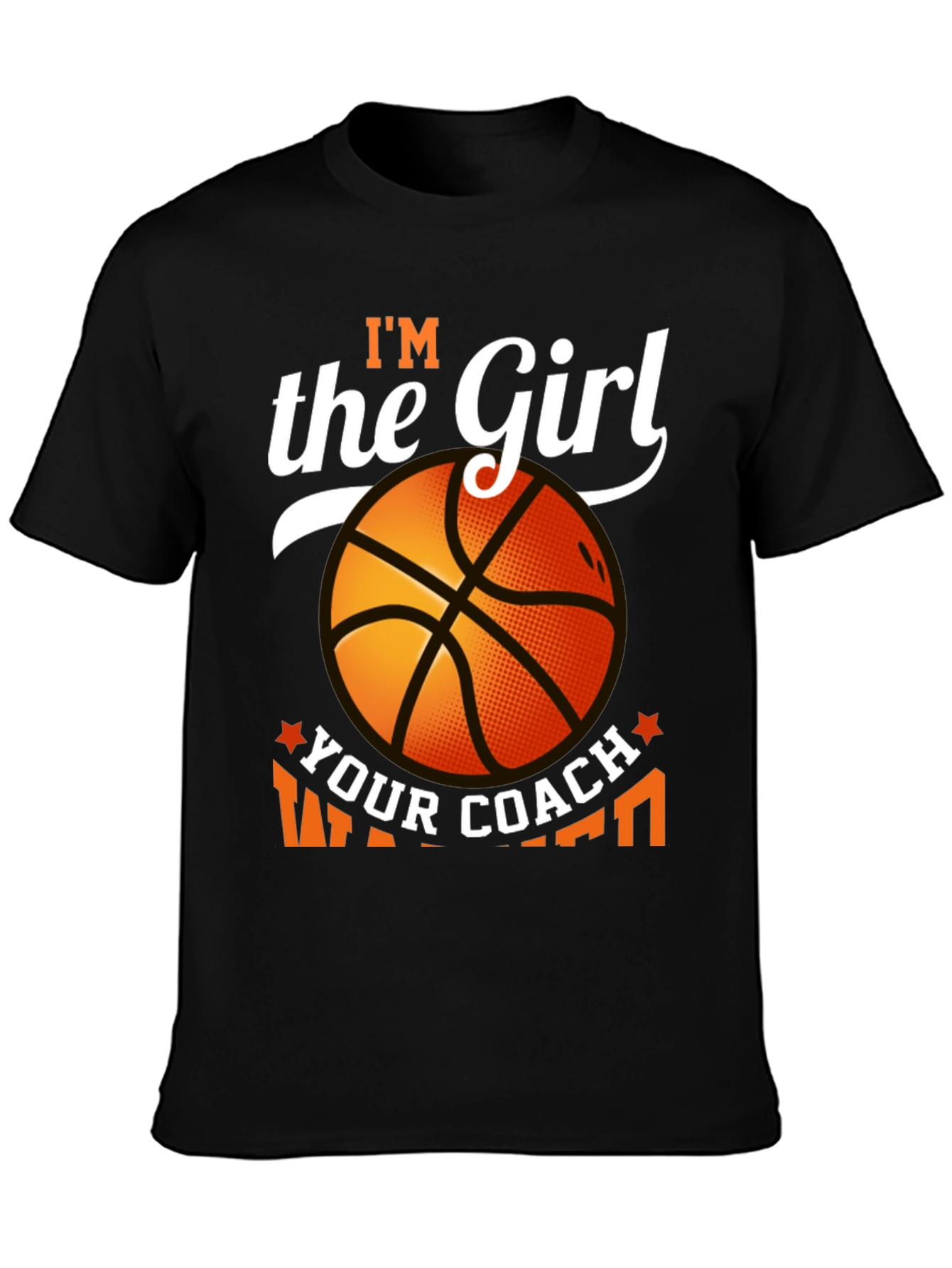 Black I'm The Girl Your Coach Warned You About Basketball T-Shirt view 3