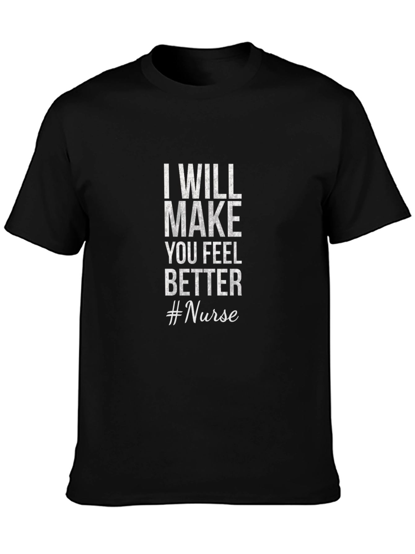 Black Nurse Tee: I Will Make You Feel Better view 3