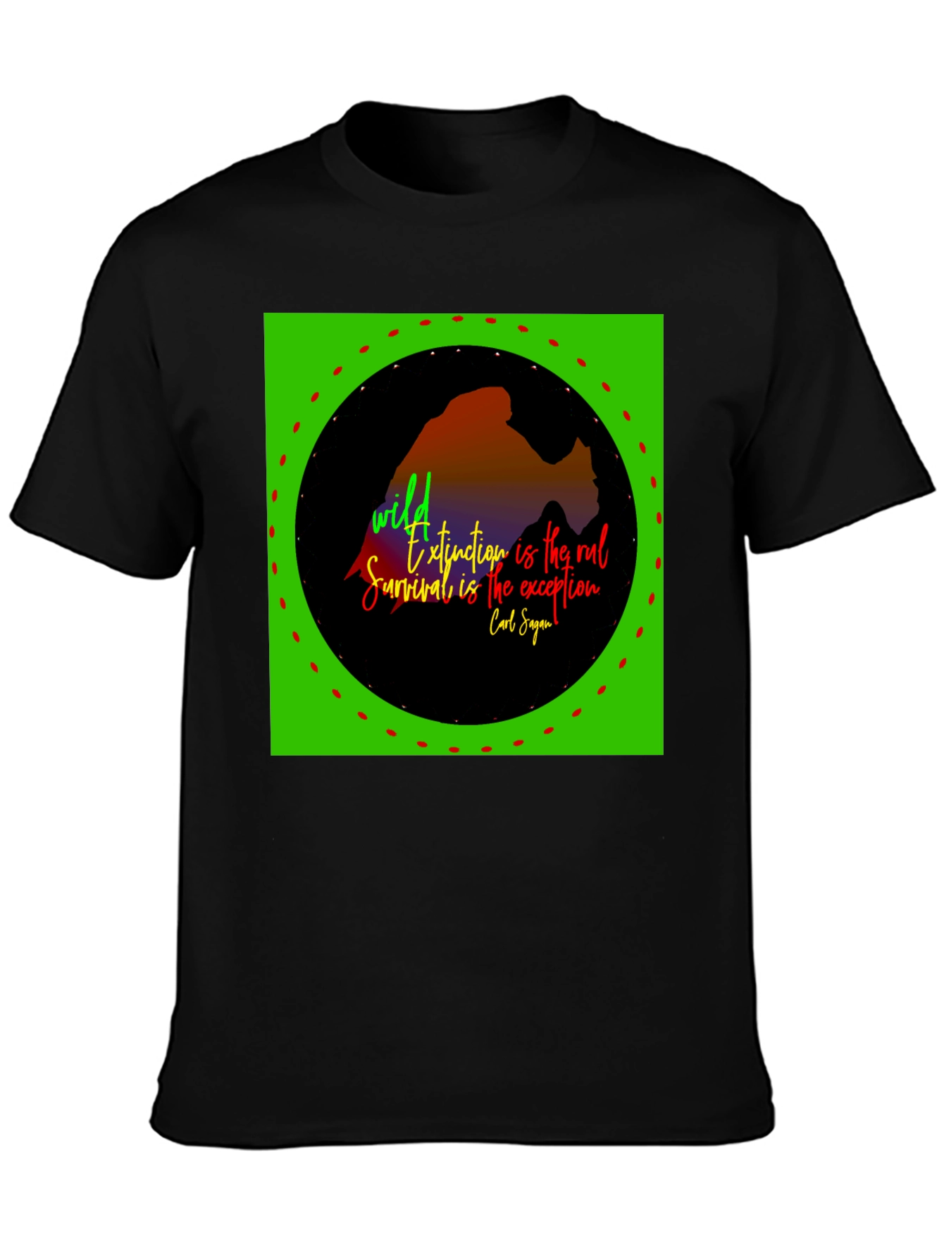 Black Nature Quote T-Shirt - Wild Extinction Carl Sagan view 3