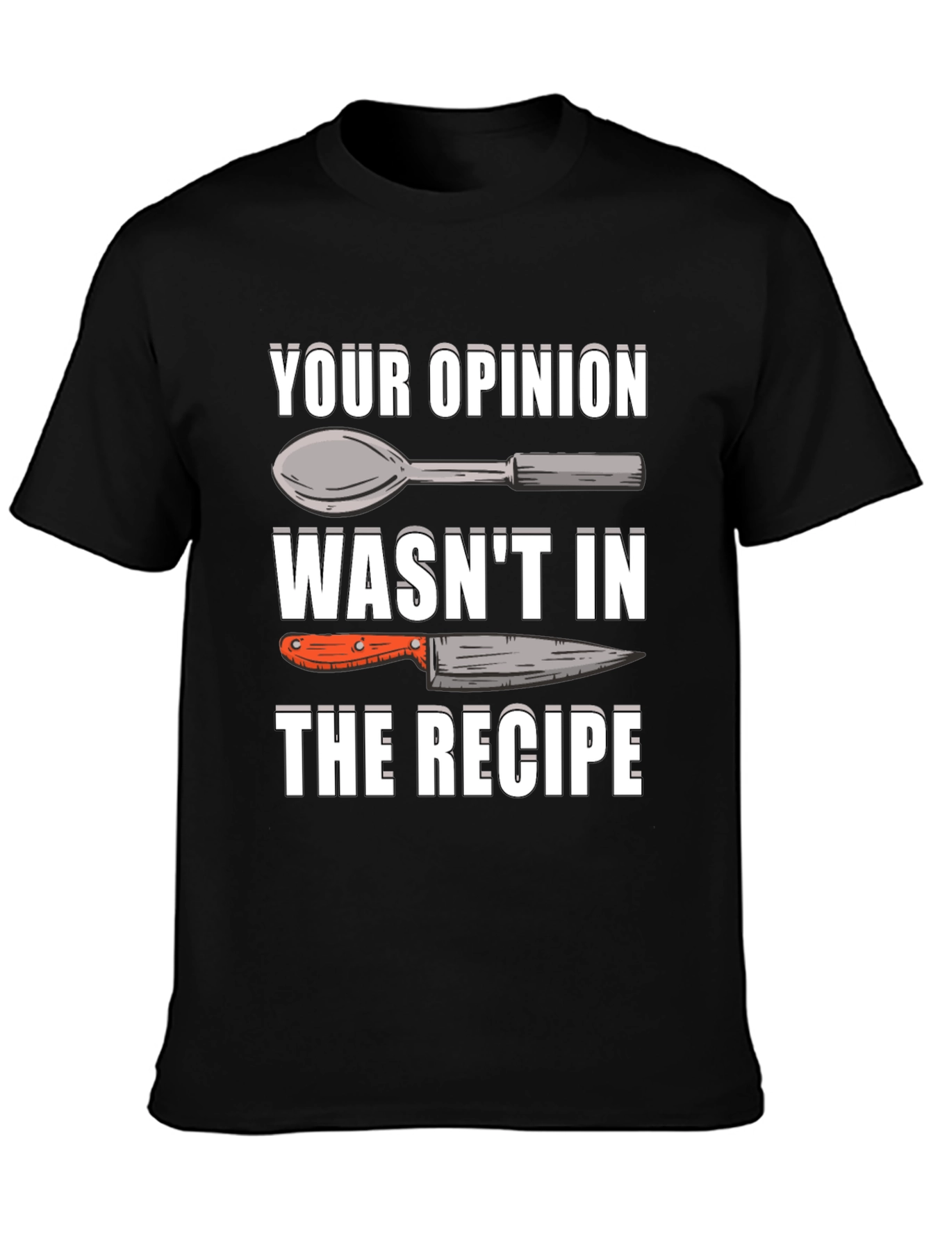 Black Chef Opinion T-Shirt Funny Recipe Tee view 3