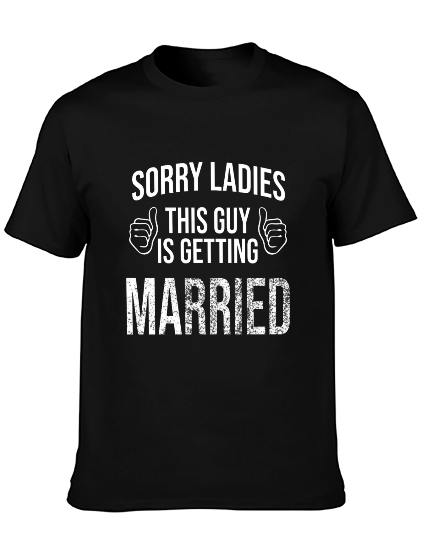 Funny Groom-to-Be T-Shirt - Sorry Ladies! - 3