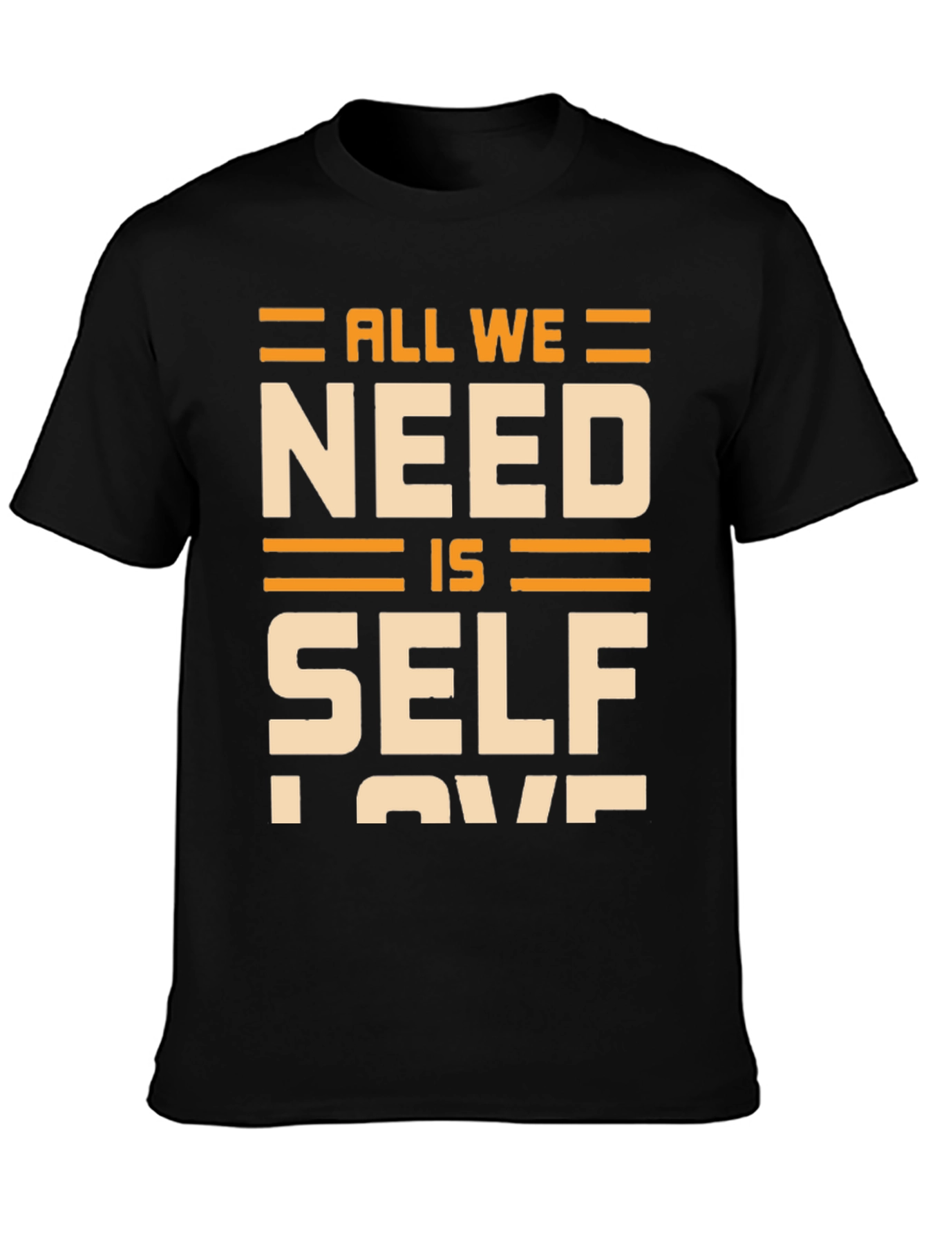 Black All We Need Is Self Love T-Shirt - Black view 3