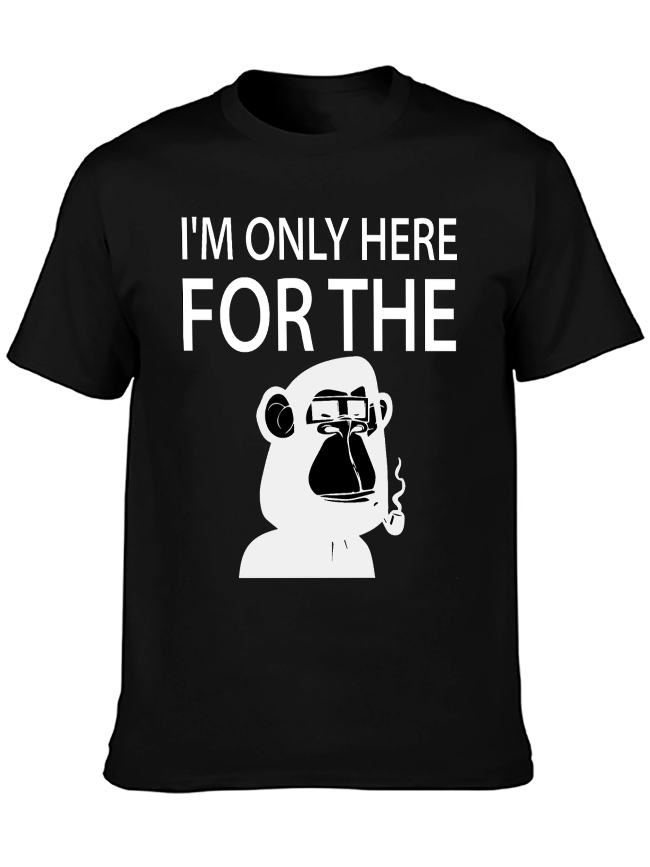 Black I'm Only Here for the Ape T-Shirt view 3