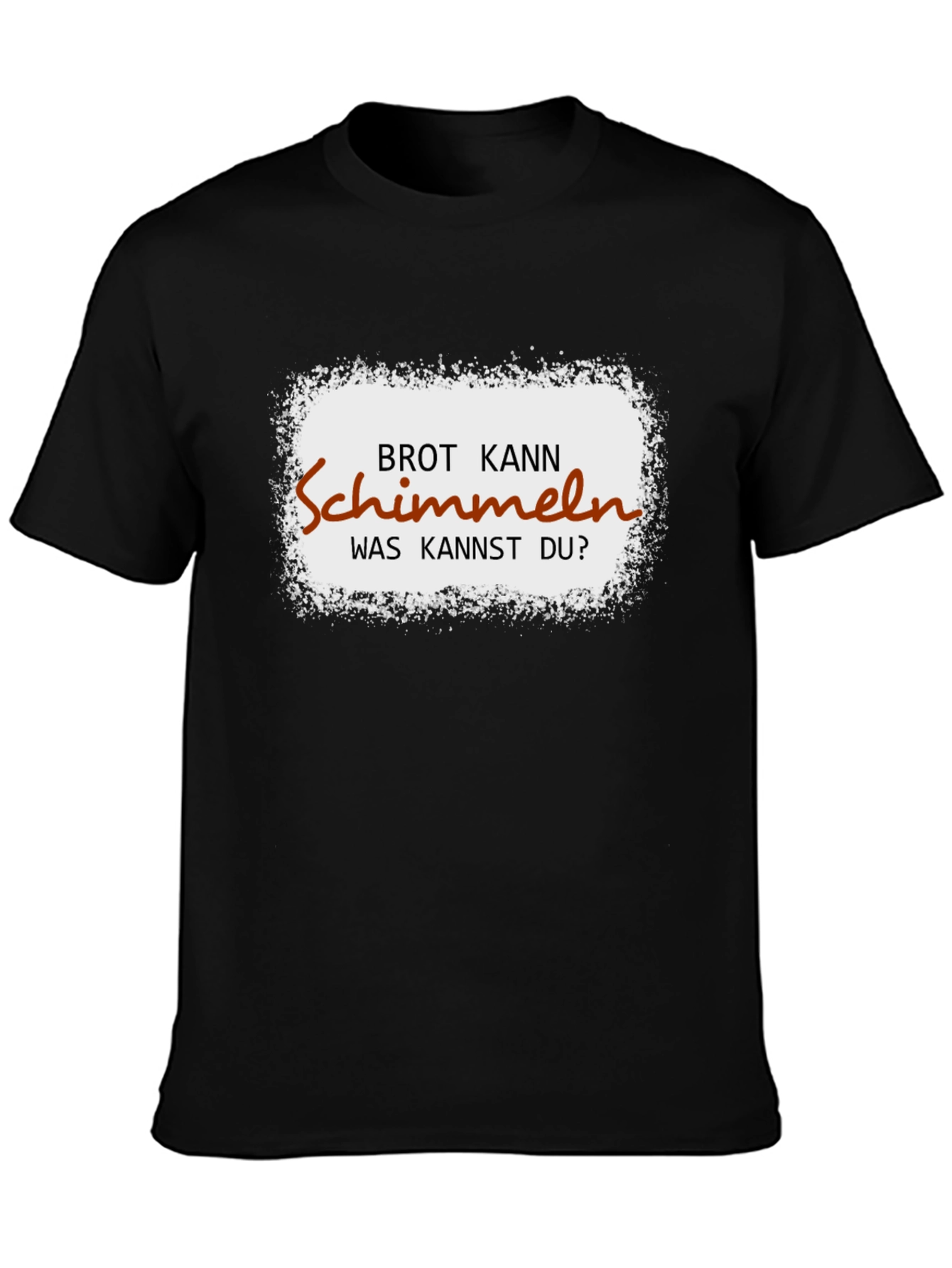 Black Funny German Brot Kann Schimmeln T-Shirt view 3