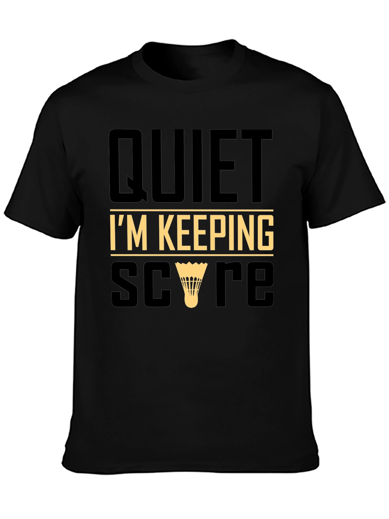 Black Quiet I'm Keeping Score T-Shirt view 3