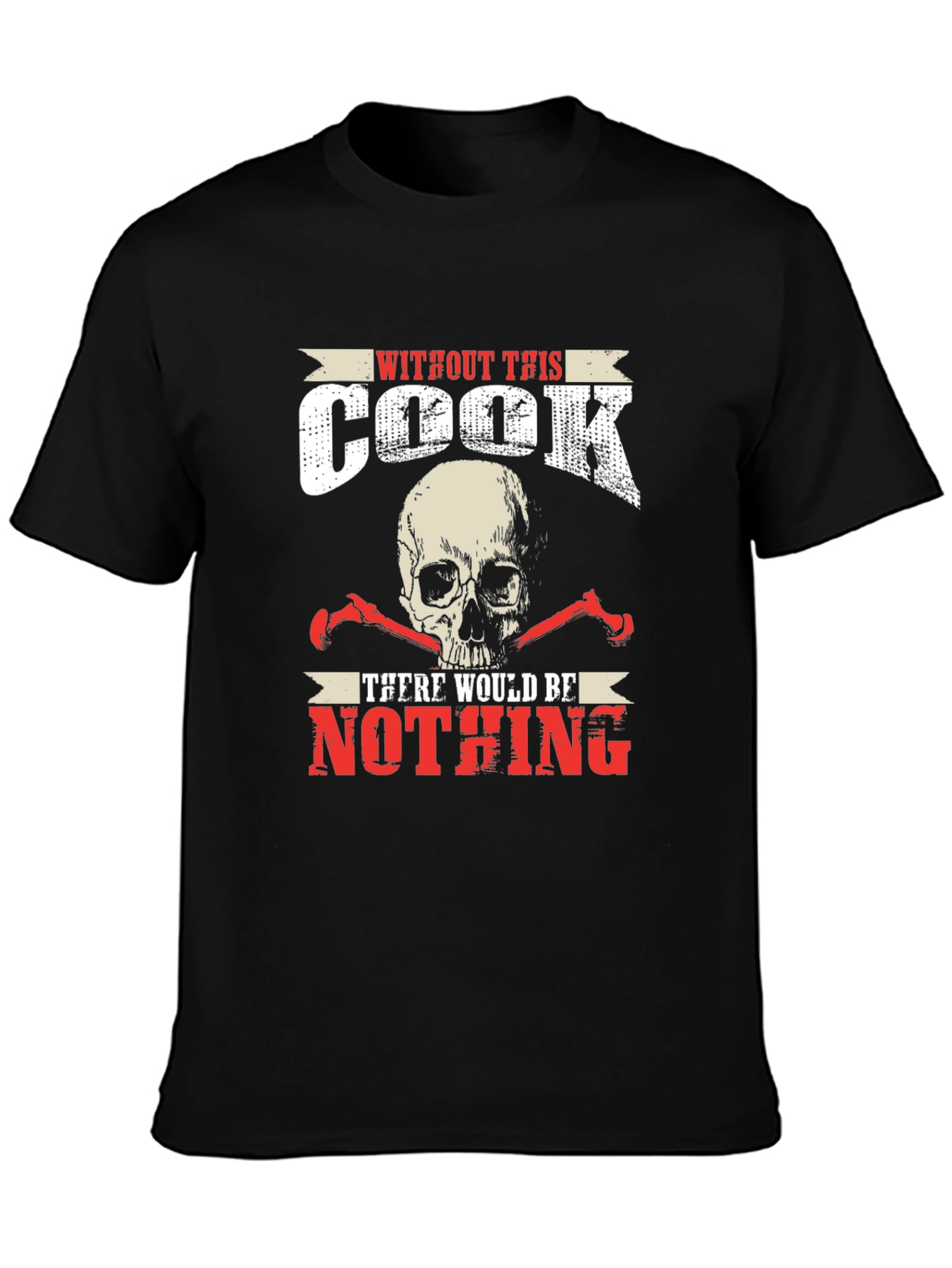 Black Without This Cook There Would Be Nothing T-Shirt view 3