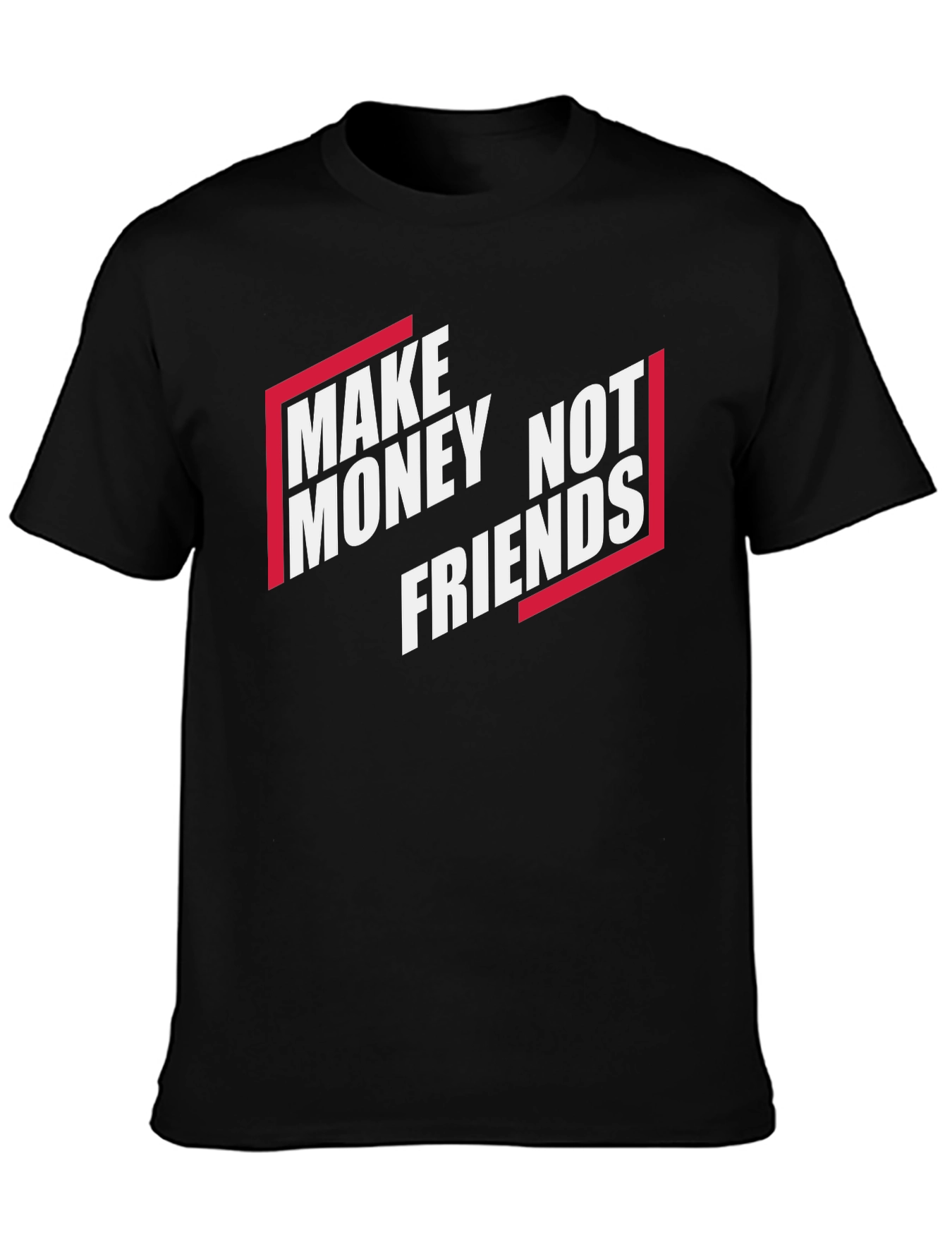 Black Make Money Not Friends Graphic T-Shirt view 3