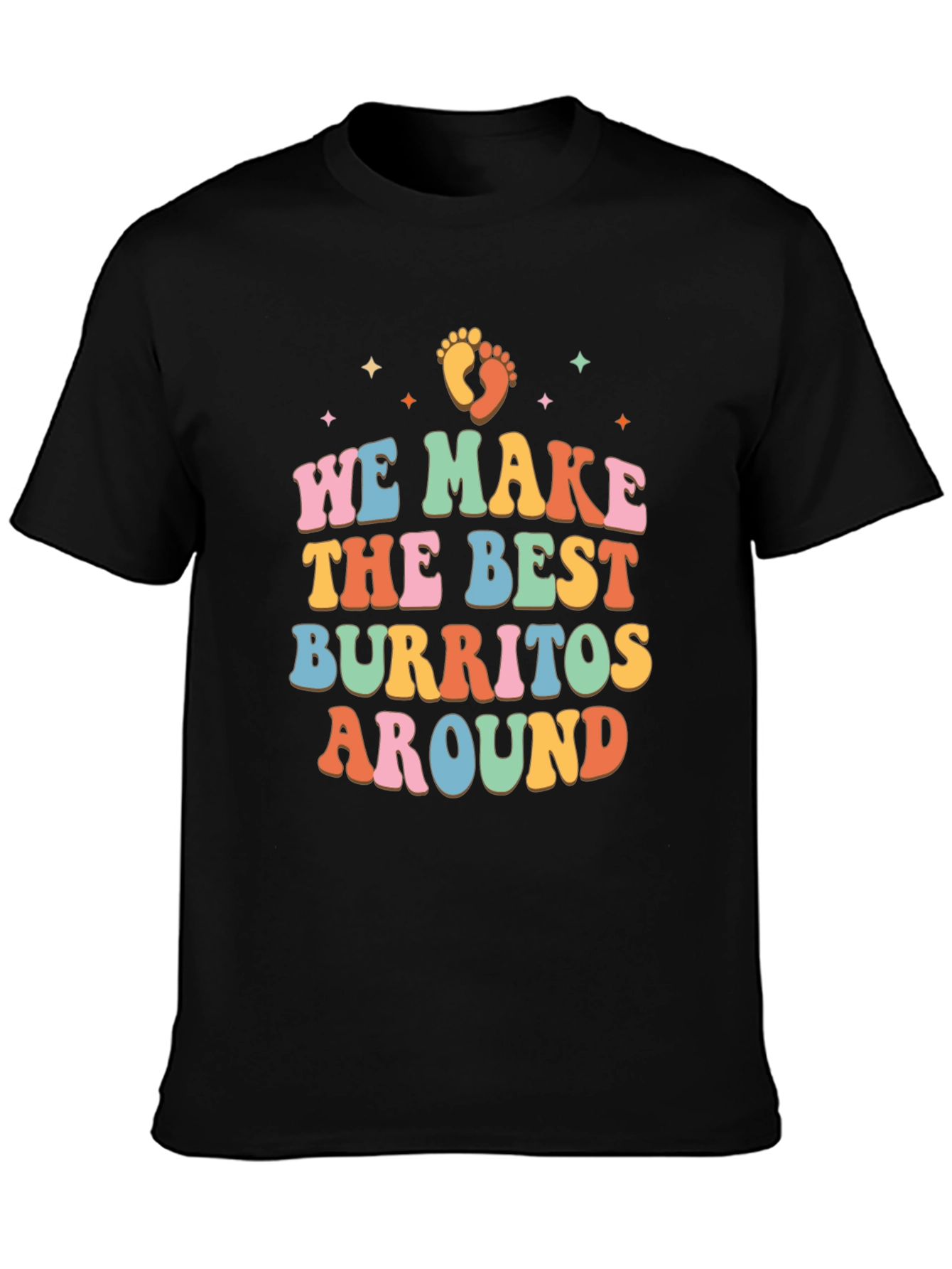 Black We Make the Best Burritos Around Retro T-Shirt view 3