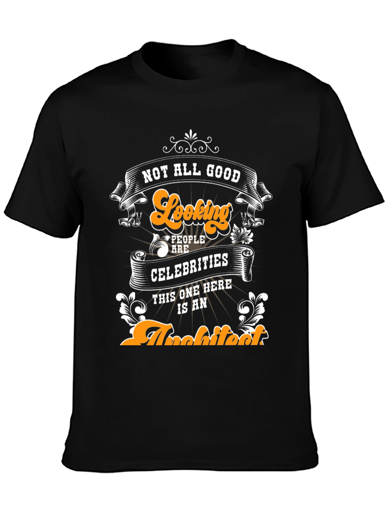 Black Funny Architect T-Shirt: Not All Good Looking People... view 3