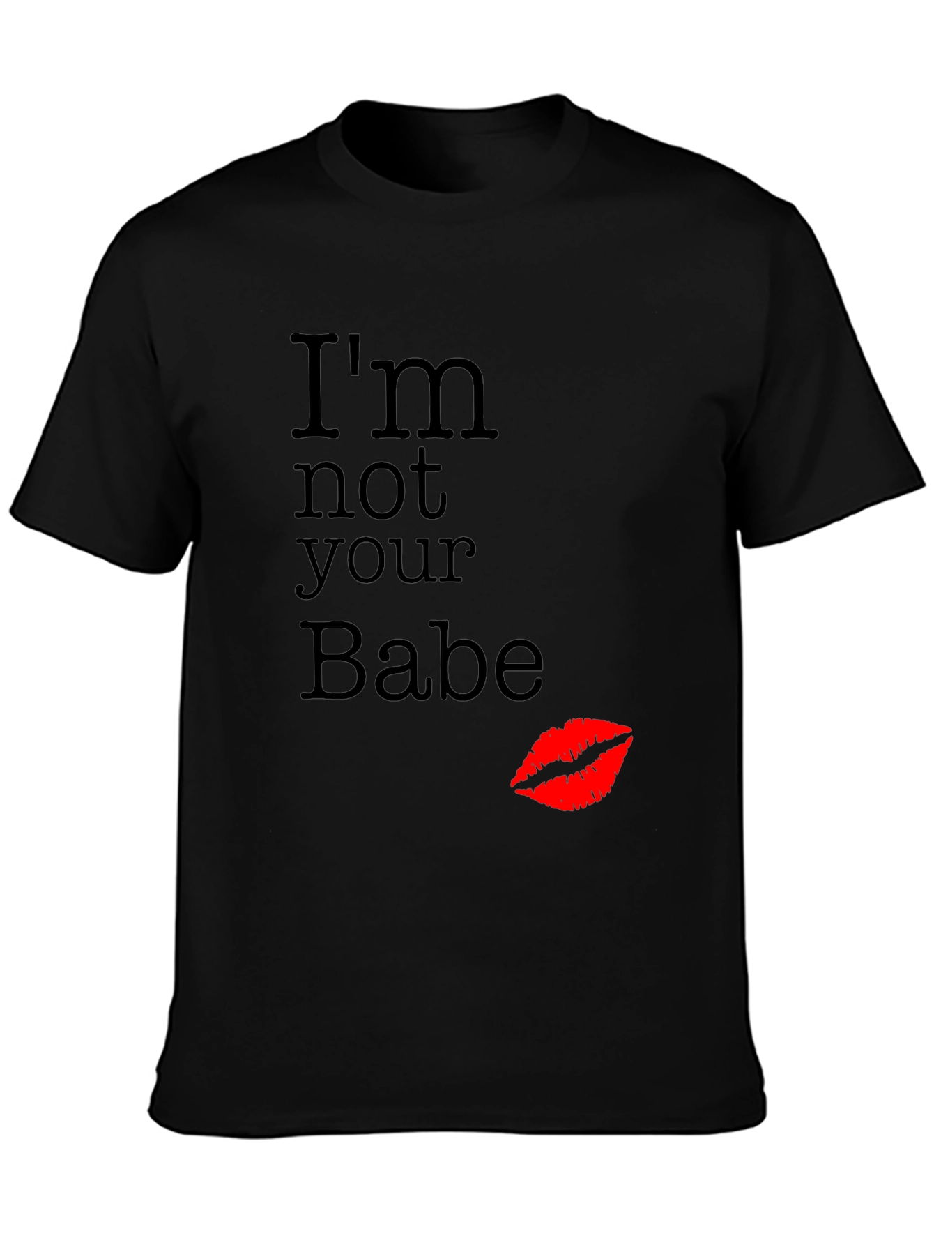 Black I'm Not Your Babe Graphic T-Shirt view 3