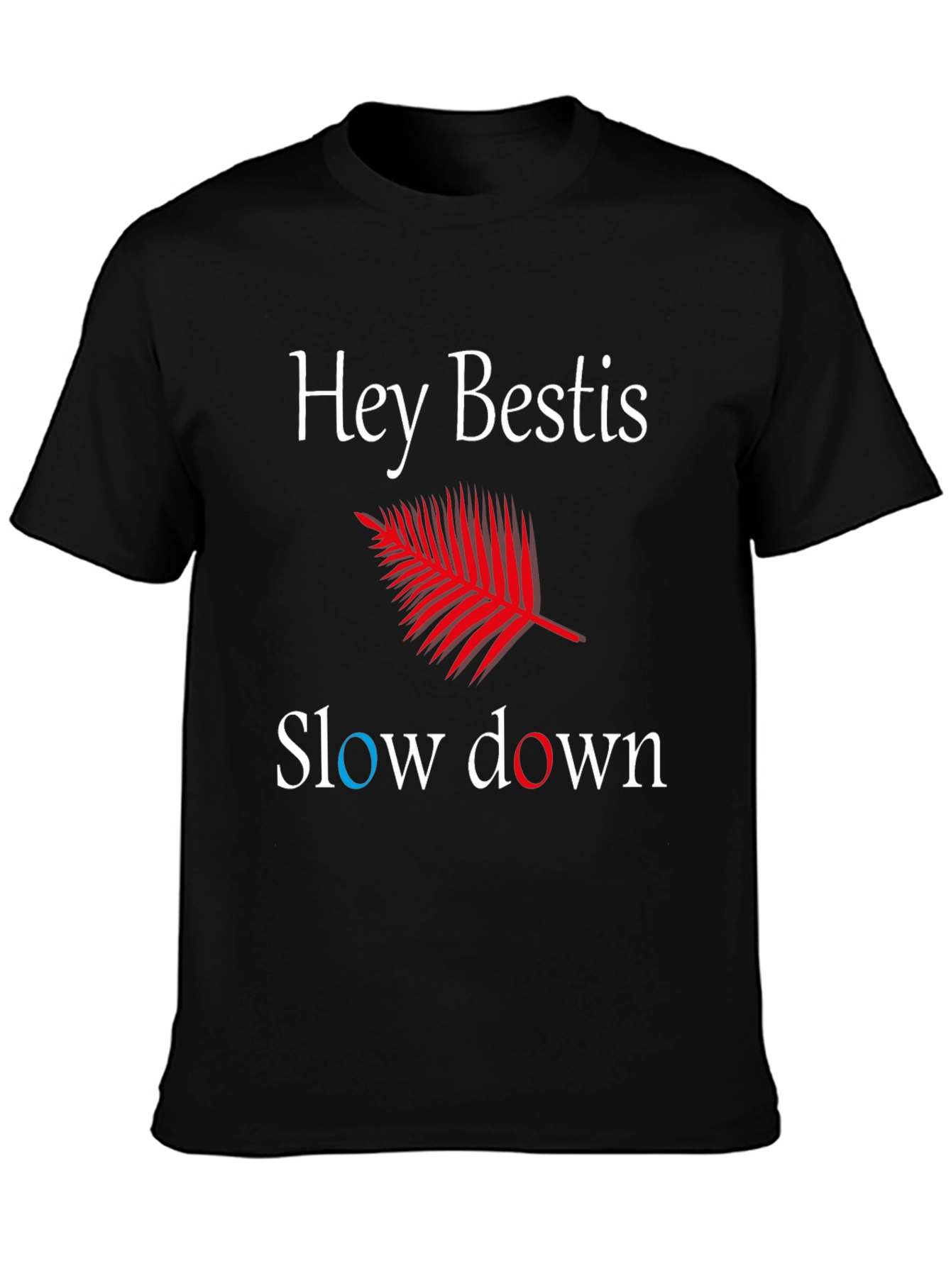 Black Hey Bestis Slow Down T-Shirt view 3