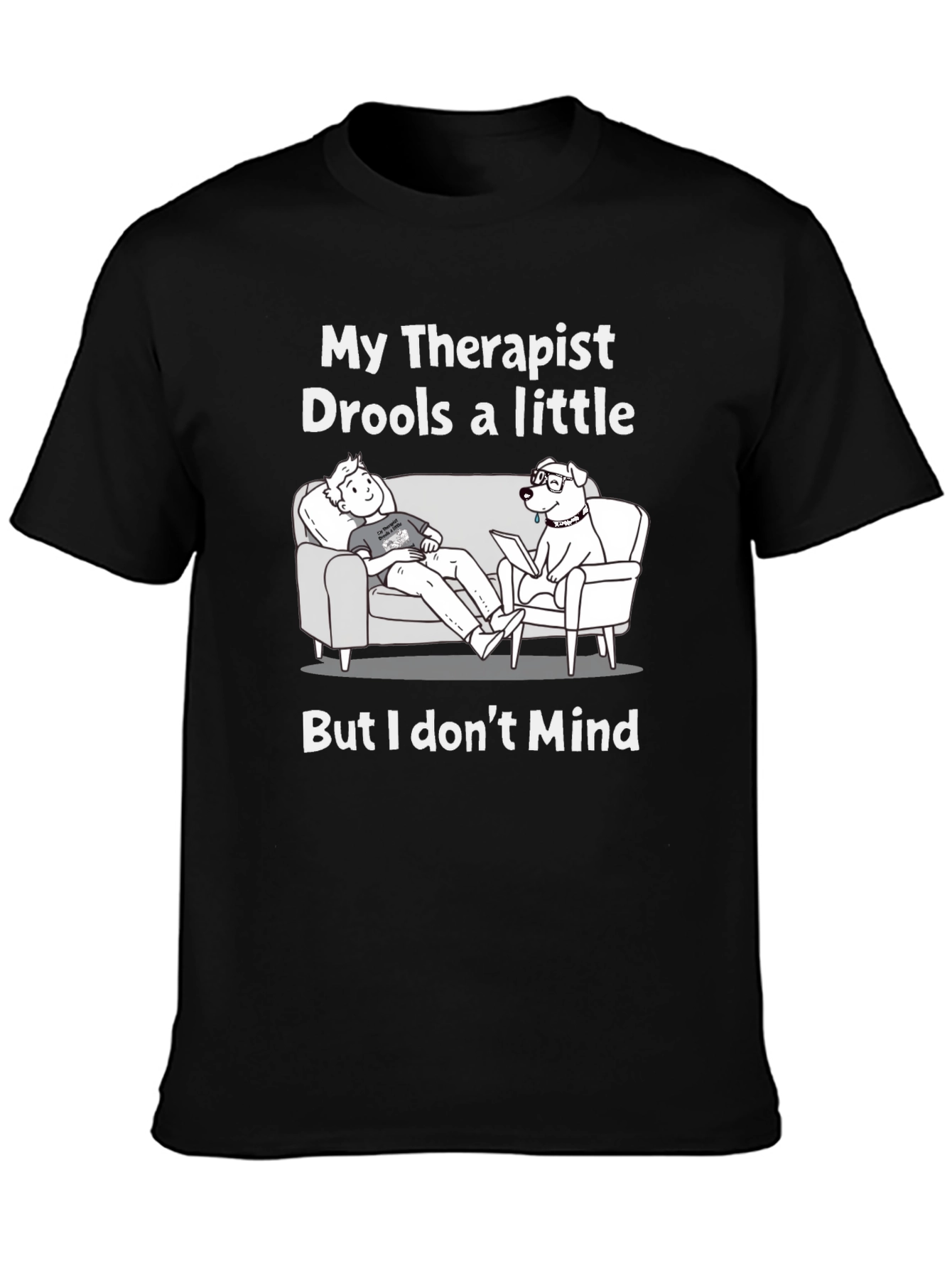 Black Funny 'My Therapist Drools' Graphic T-Shirt view 3