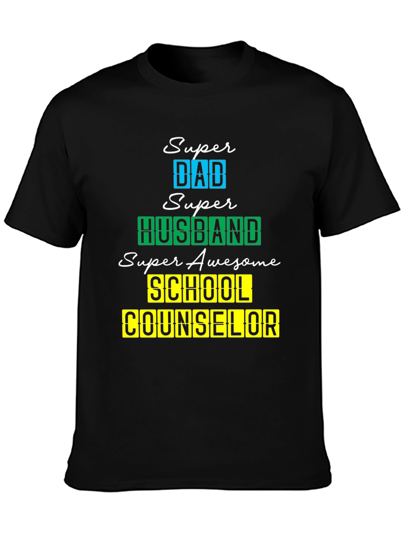 Black Super Dad Husband School Counselor T-Shirt view 3