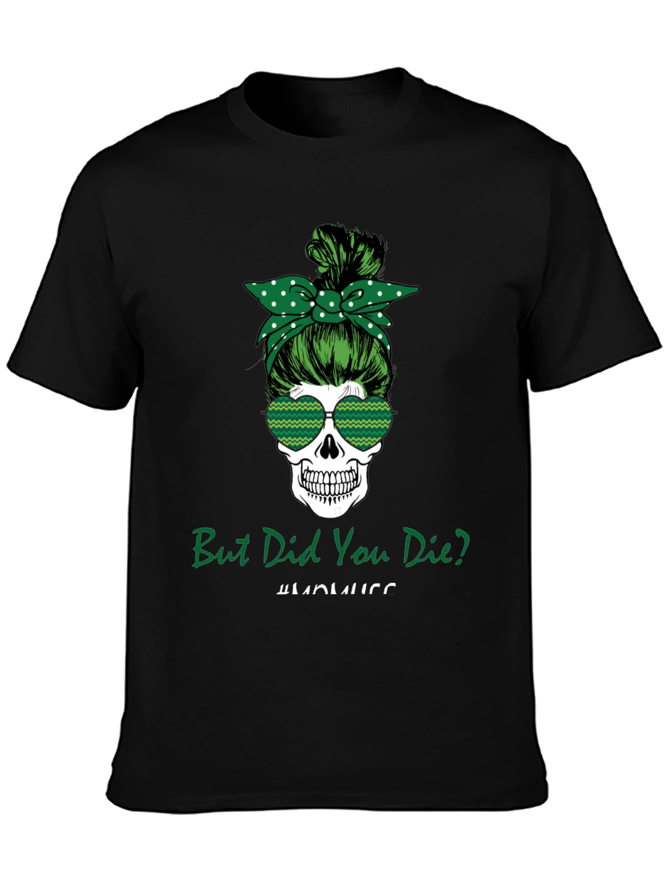 Black But Did You Die? Skull T-Shirt view 3