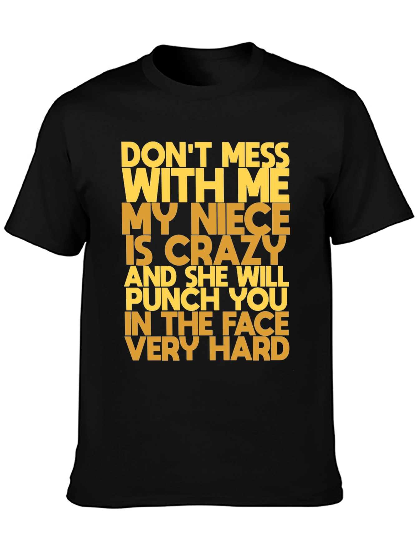 Funny Niece T-Shirt: Don't Mess With Me! - 3