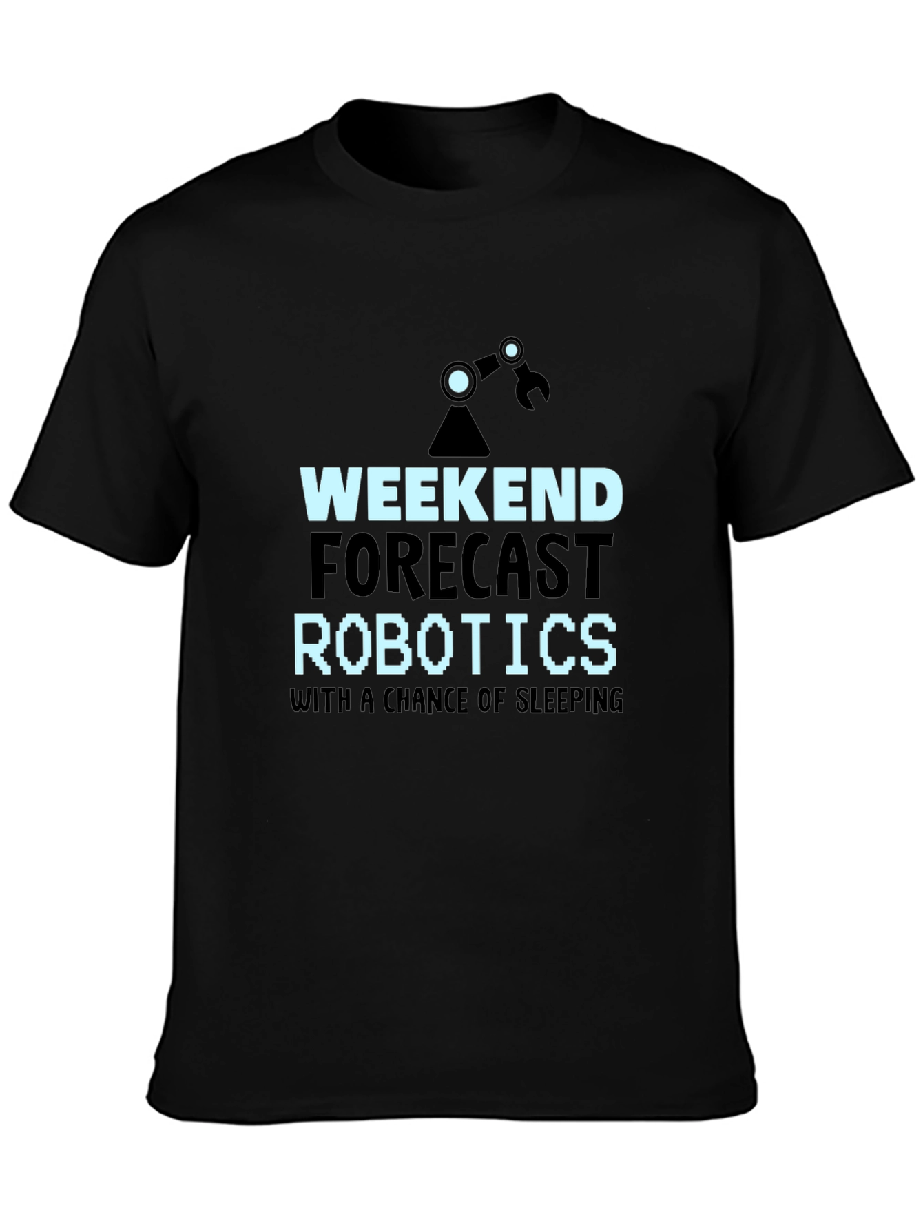 Black Weekend Robotics T-Shirt - Funny Robotics Forecast Tee view 3