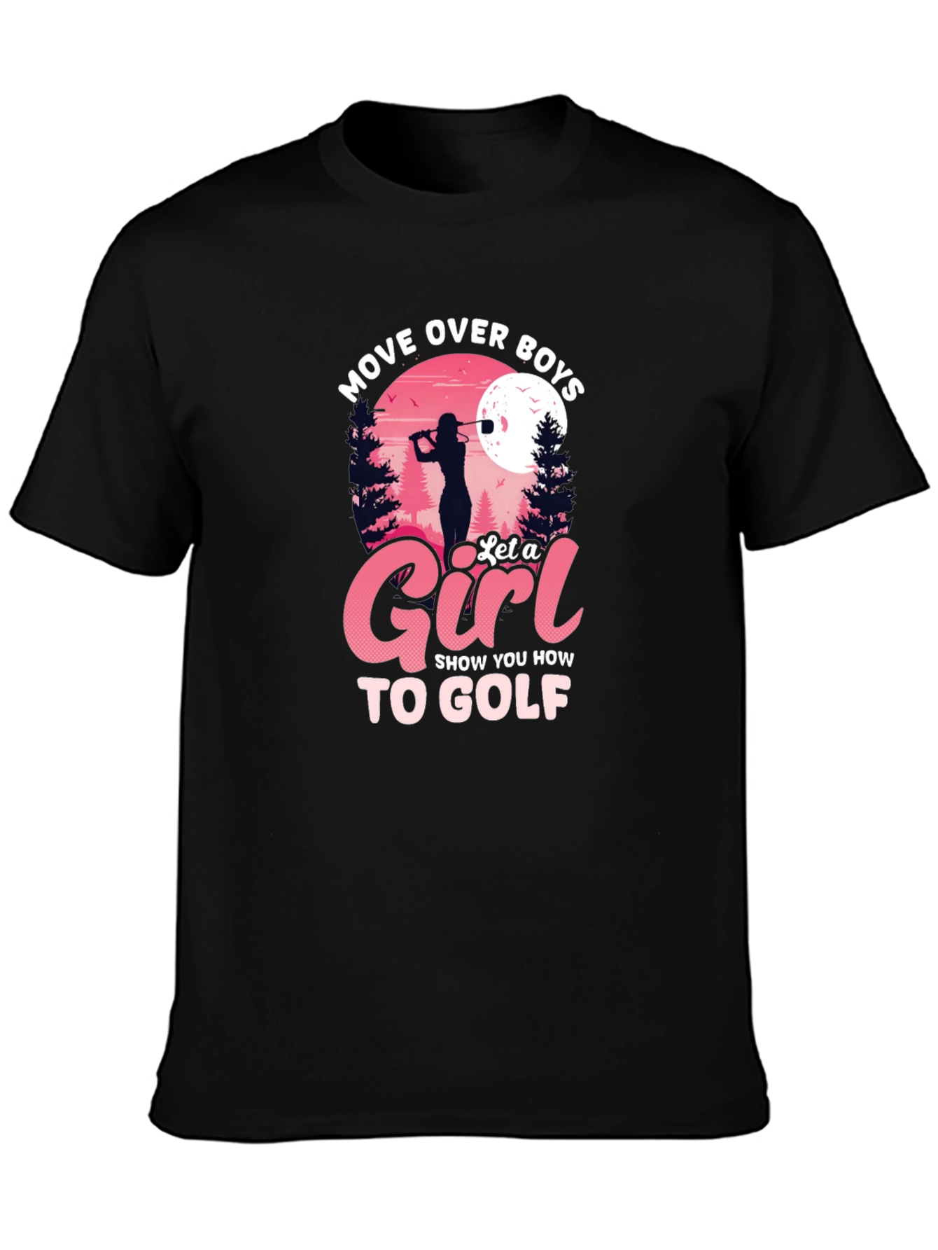 Black Move Over Boys, Let a Girl Golf Black T-Shirt view 3