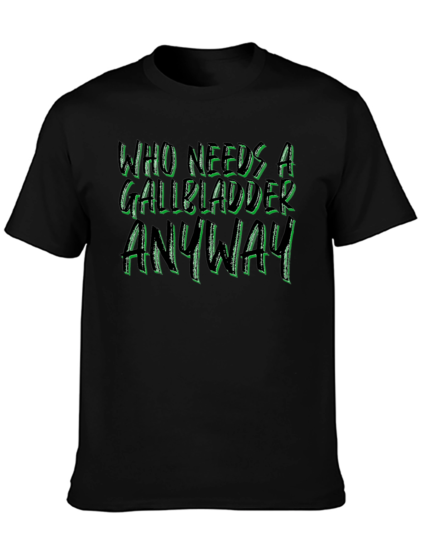 Black Who Needs a Gallbladder Anyway Black Tee view 3