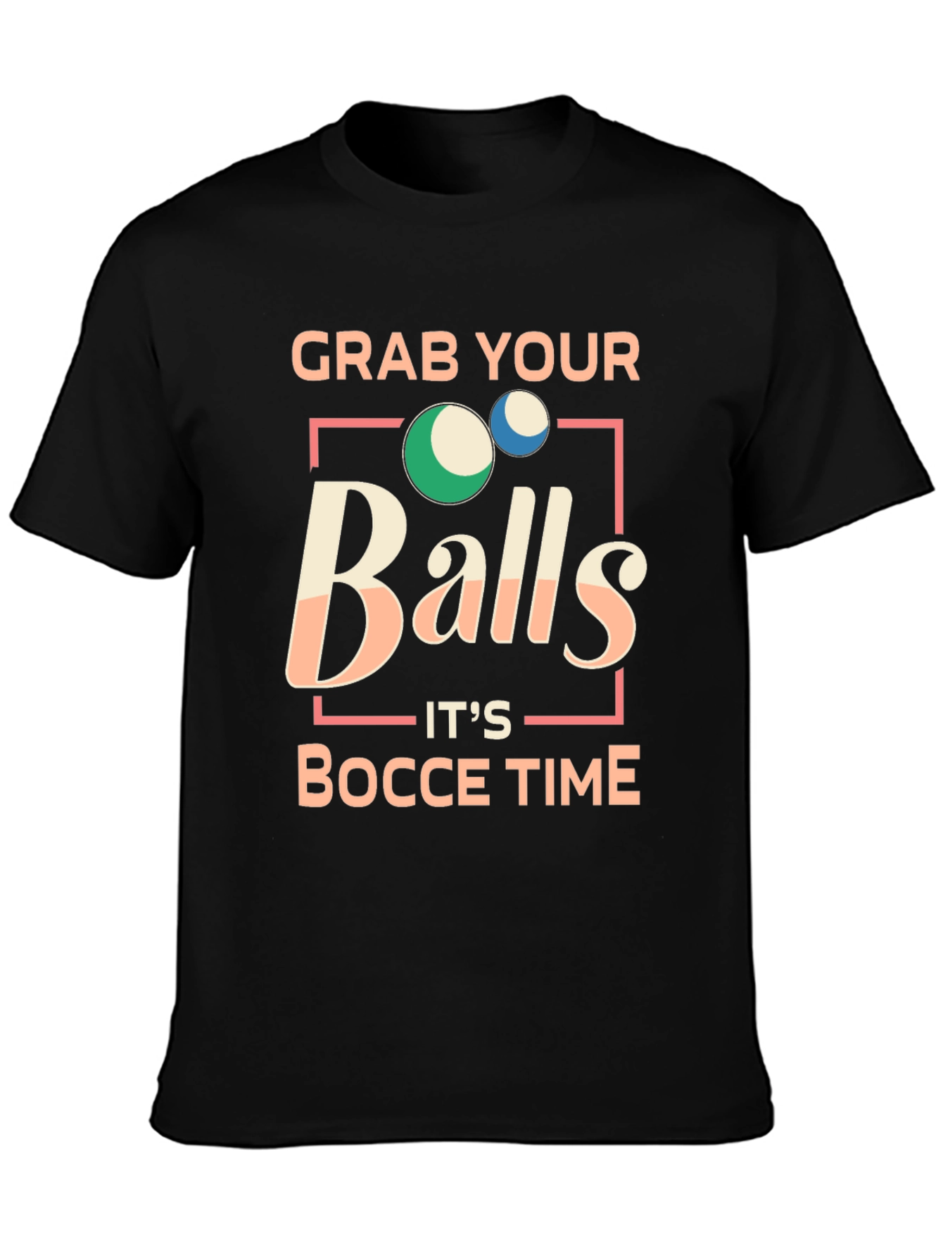 Black Grab Your Balls Bocce Time T-Shirt view 3