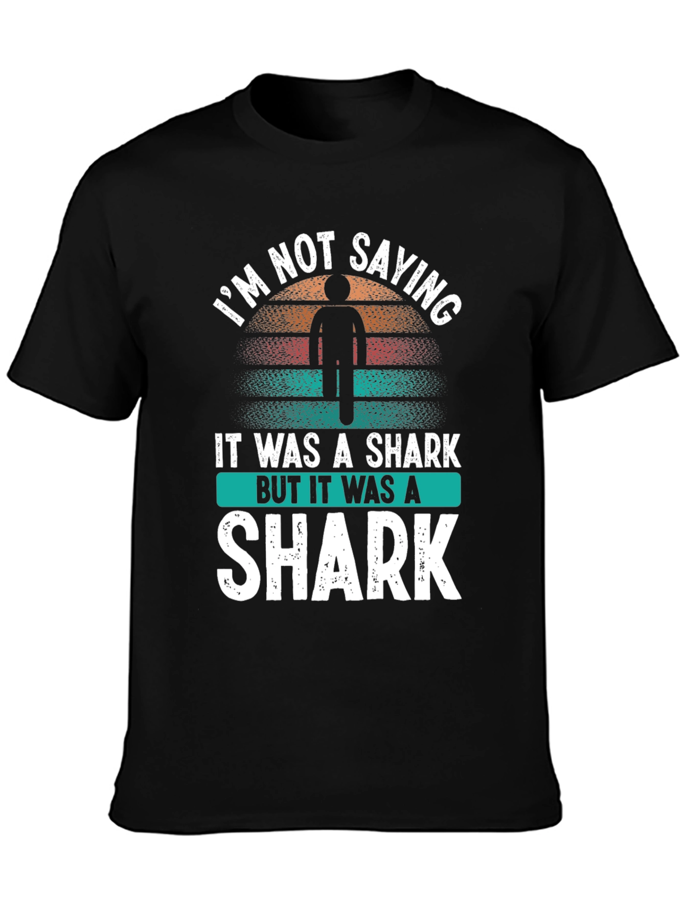 Black I'm Not Saying Shark T-Shirt view 3