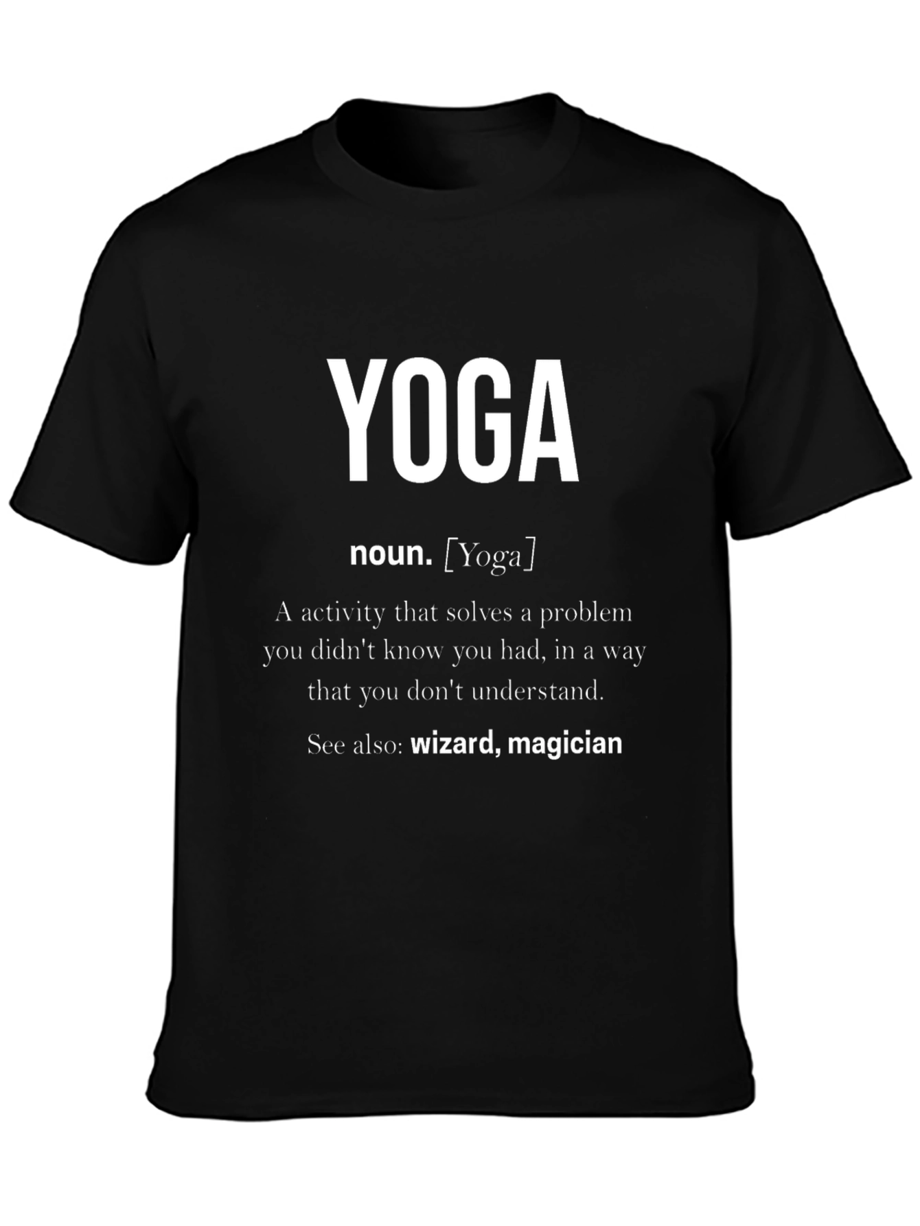 Black Yoga Definition T-Shirt - Funny Zen Gift view 3