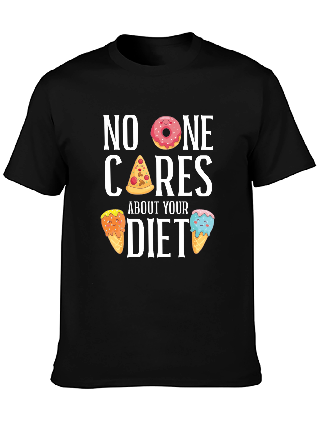 Black Funny Diet T-Shirt - No One Cares, Doughnut, Pizza, Ice Cream view 3