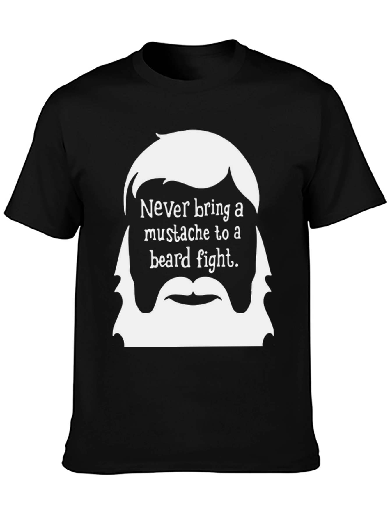 Black Never Bring a Mustache to a Beard Fight T-Shirt view 3